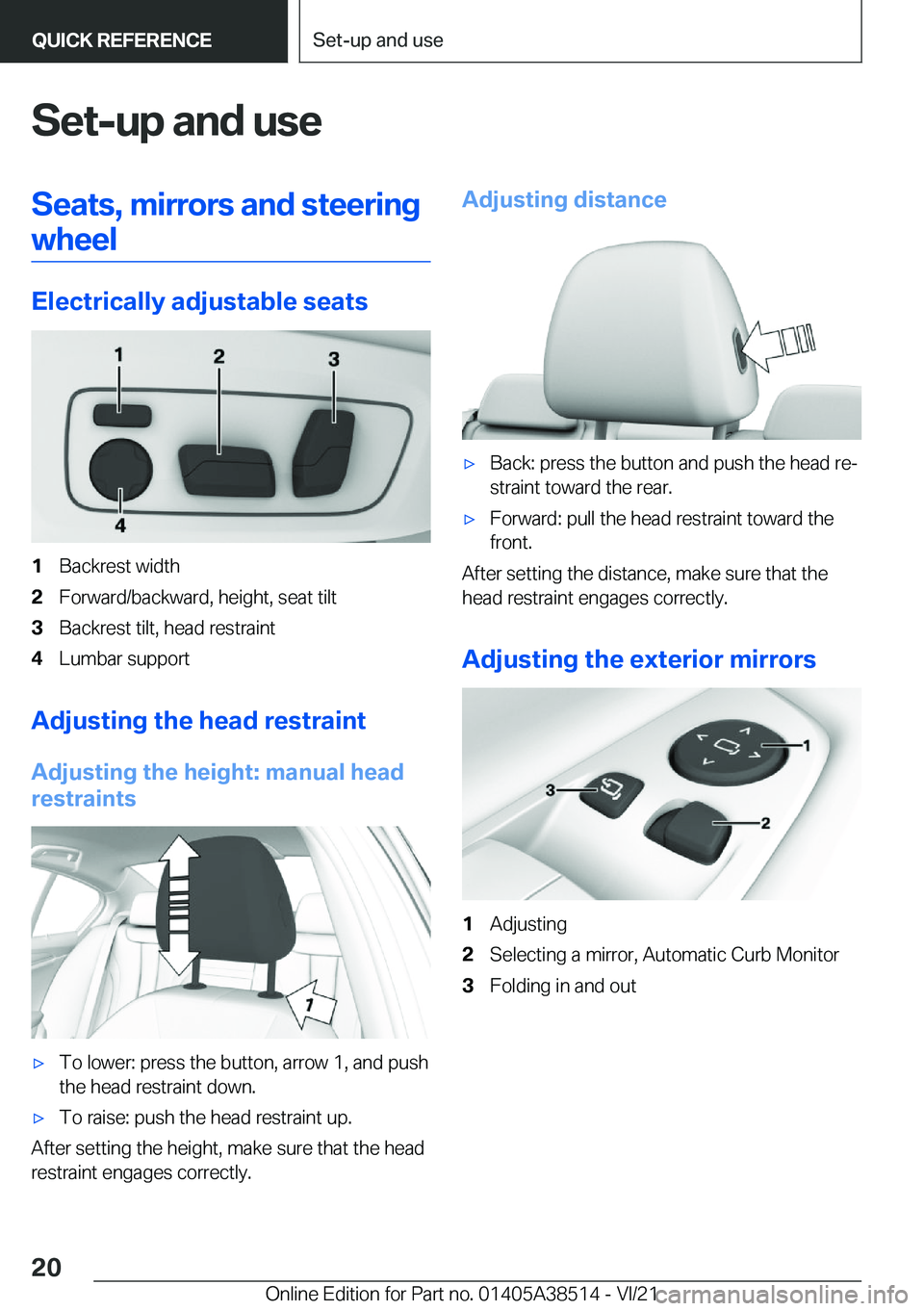 BMW X3 2022  Owners Manual �S�e�t�-�u�p��a�n�d��u�s�e�S�e�a�t�s�,��m�i�r�r�o�r�s��a�n�d��s�t�e�e�r�i�n�g�w�h�e�e�l
�E�l�e�c�t�r�i�c�a�l�l�y��a�d�j�u�s�t�a�b�l�e��s�e�a�t�s
�1�B�a�c�k�r�e�s�t��w�i�d�t�h�2�F�o�r�w�a�r�d�/
