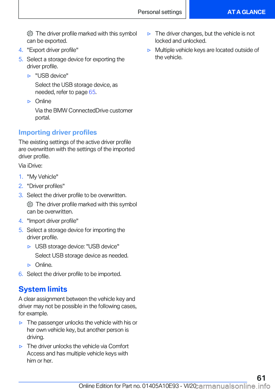 BMW X3 2021  Owners Manual ���T�h�e��d�r�i�v�e�r��p�r�o�f�i�l�e��m�a�r�k�e�d��w�i�t�h��t�h�i�s��s�y�m�b�o�l
�c�a�n��b�e��e�x�p�o�r�t�e�d�.�4�.�"�E�x�p�o�r�t��d�r�i�v�e�r��p�r�o�f�i�l�e�"�5�.�S�e�l�e�c�t��a�