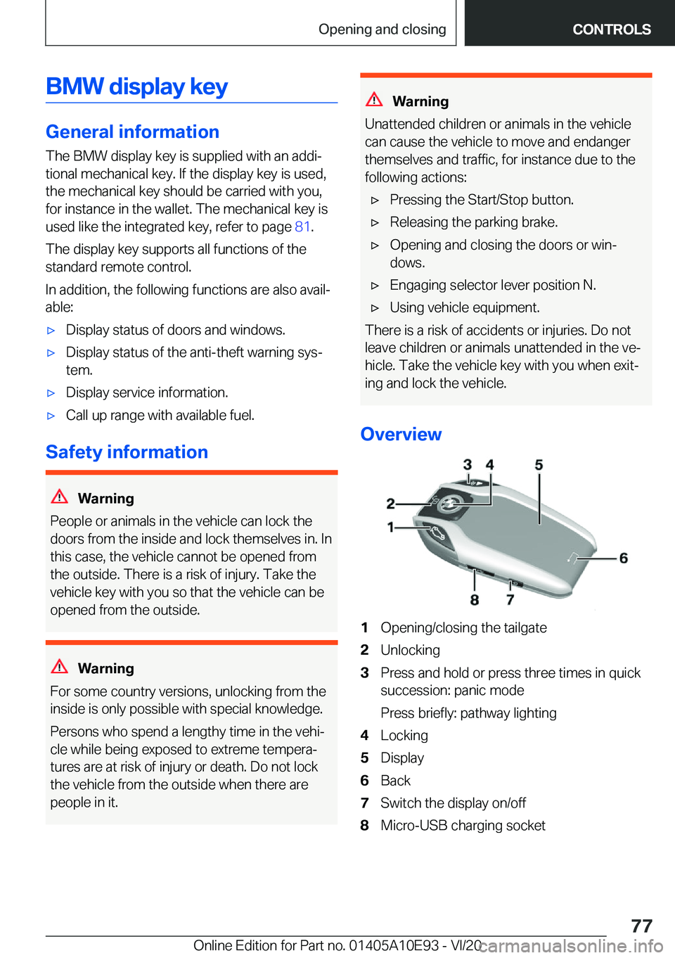 BMW X3 2021  Owners Manual �B�M�W��d�i�s�p�l�a�y��k�e�y
�G�e�n�e�r�a�l��i�n�f�o�r�m�a�t�i�o�n�T�h�e��B�M�W��d�i�s�p�l�a�y��k�e�y��i�s��s�u�p�p�l�i�e�d��w�i�t�h��a�n��a�d�d�i#j�t�i�o�n�a�l��m�e�c�h�a�n�i�c�a�l��k�e�