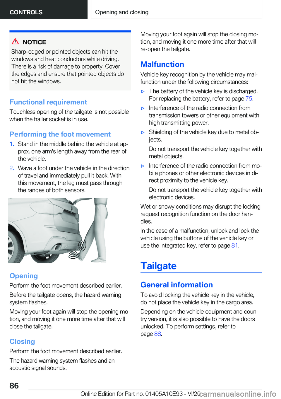 BMW X3 2021  Owners Manual �N�O�T�I�C�E
�S�h�a�r�p�-�e�d�g�e�d��o�r��p�o�i�n�t�e�d��o�b�j�e�c�t�s��c�a�n��h�i�t��t�h�e �w�i�n�d�o�w�s��a�n�d��h�e�a�t��c�o�n�d�u�c�t�o�r�s��w�h�i�l�e��d�r�i�v�i�n�g�.�T�h�e�r�e��i�s�