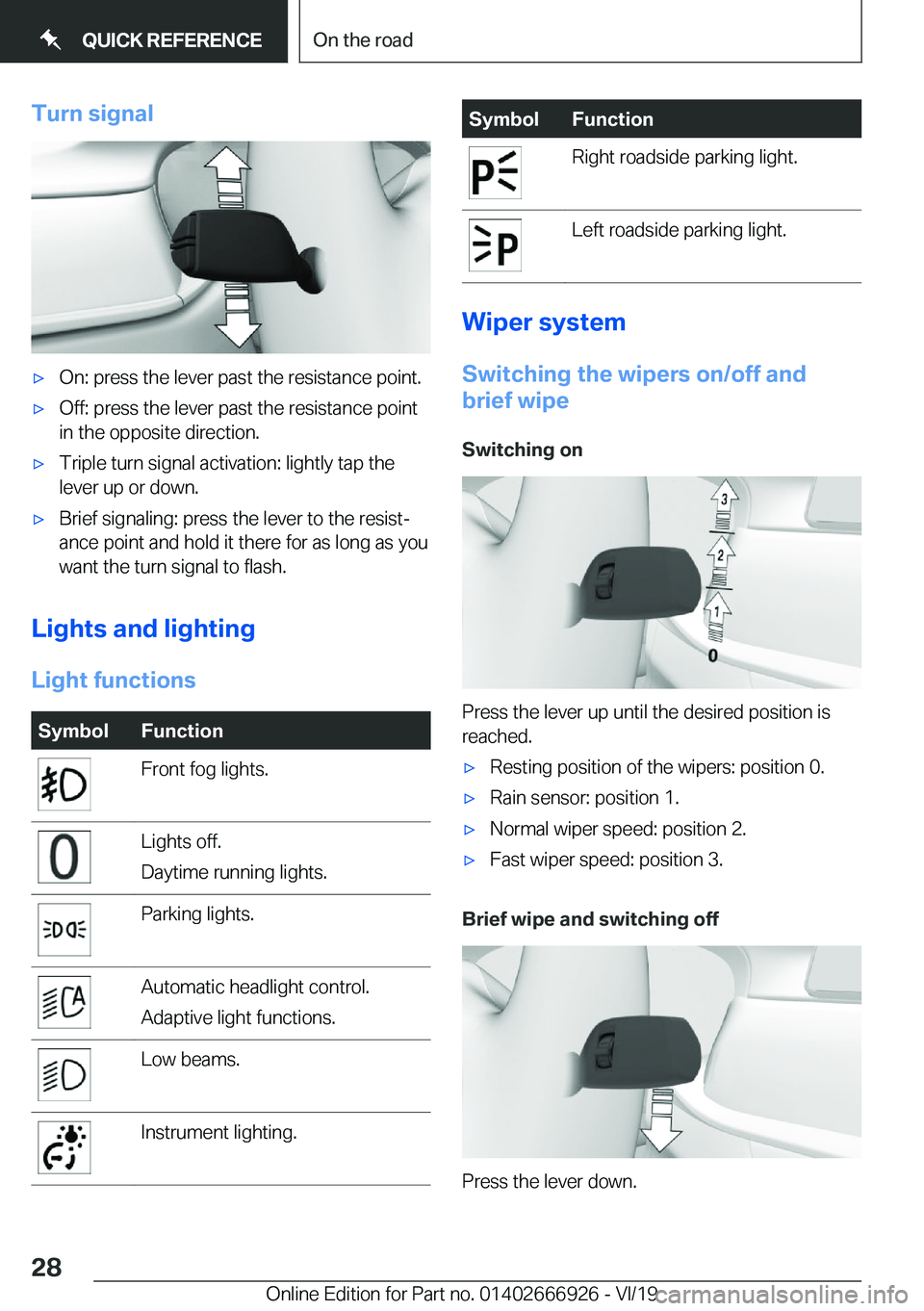 BMW X3 2020  Owners Manual �T�u�r�n��s�i�g�n�a�l'x�O�n�:��p�r�e�s�s��t�h�e��l�e�v�e�r��p�a�s�t��t�h�e��r�e�s�i�s�t�a�n�c�e��p�o�i�n�t�.'x�O�f�f�:��p�r�e�s�s��t�h�e��l�e�v�e�r��p�a�s�t��t�h�e��r�e�s�i�s�t�a