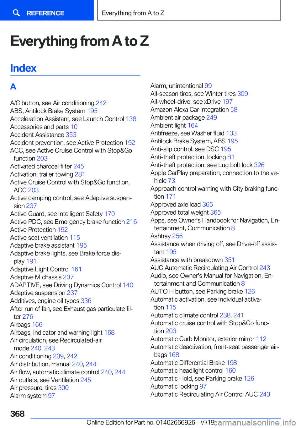 BMW X3 2020  Owners Manual �E�v�e�r�y�t�h�i�n�g��f�r�o�m��A��t�o��Z�I�n�d�e�x�A �A�/�C��b�u�t�t�o�n�,��s�e�e��A�i�r��c�o�n�d�i�t�i�o�n�i�n�g� �2�4�2�
�A�B�S�,��A�n�t�i�l�o�c�k��B�r�a�k�e��S�y�s�t�e�m� �1�9�5�
�A�
