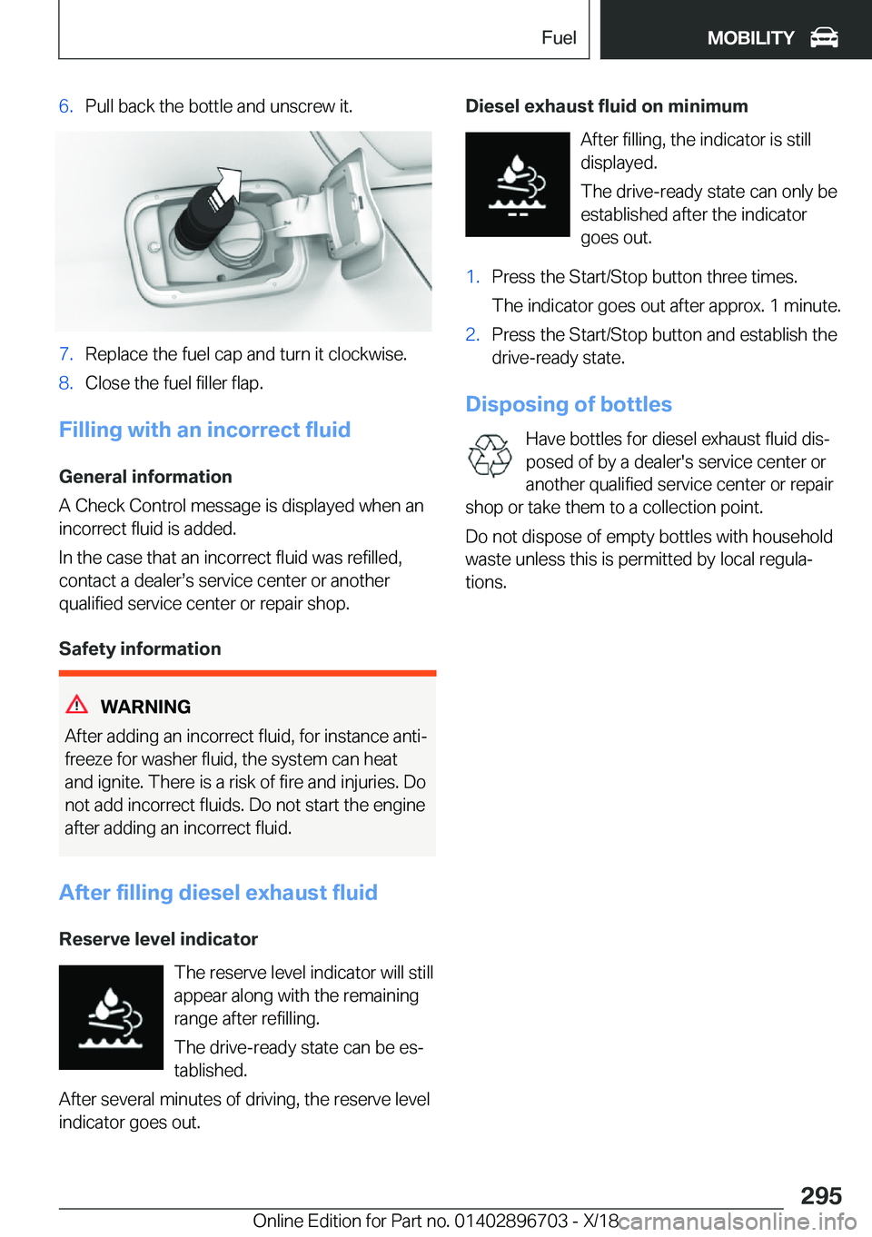 BMW X3 2019  Owners Manual �6�.�P�u�l�l��b�a�c�k��t�h�e��b�o�t�t�l�e��a�n�d��u�n�s�c�r�e�w��i�t�.�7�.�R�e�p�l�a�c�e��t�h�e��f�u�e�l��c�a�p��a�n�d��t�u�r�n��i�t��c�l�o�c�k�w�i�s�e�.�8�.�C�l�o�s�e��t�h�e��f�u�e�l�