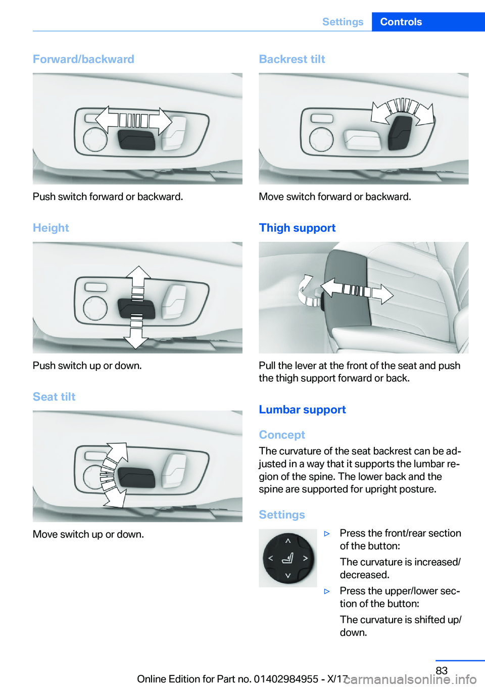 BMW X3 2018  Owners Manual �F�o�r�w�a�r�d�/�b�a�c�k�w�a�r�d
�P�u�s�h� �s�w�i�t�c�h� �f�o�r�w�a�r�d� �o�r� �b�a�c�k�w�a�r�d�.
�H�e�i�g�h�t
�P�u�s�h� �s�w�i�t�c�h� �u�p� �o�r� �d�o�w�n�. �S�e�a�t��t�i�l�t
�M�o�v�e� �s�w�i�t�c�h�