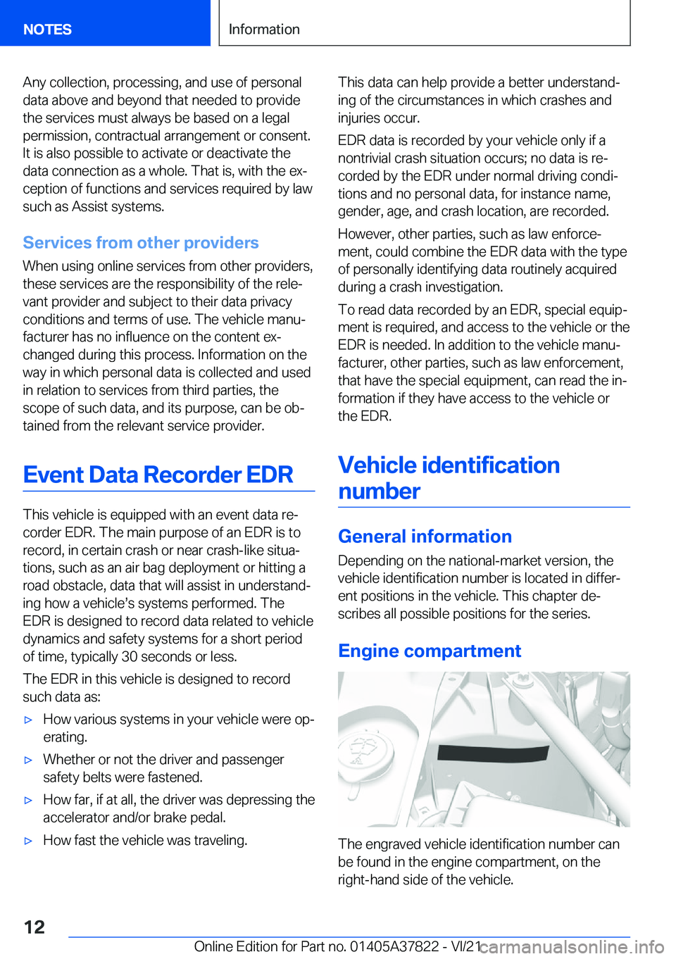 BMW X3 M 2022  Owners Manual �A�n�y��c�o�l�l�e�c�t�i�o�n�,��p�r�o�c�e�s�s�i�n�g�,��a�n�d��u�s�e��o�f��p�e�r�s�o�n�a�l�d�a�t�a��a�b�o�v�e��a�n�d��b�e�y�o�n�d��t�h�a�t��n�e�e�d�e�d��t�o��p�r�o�v�i�d�e�t�h�e��s�e�r�v�i