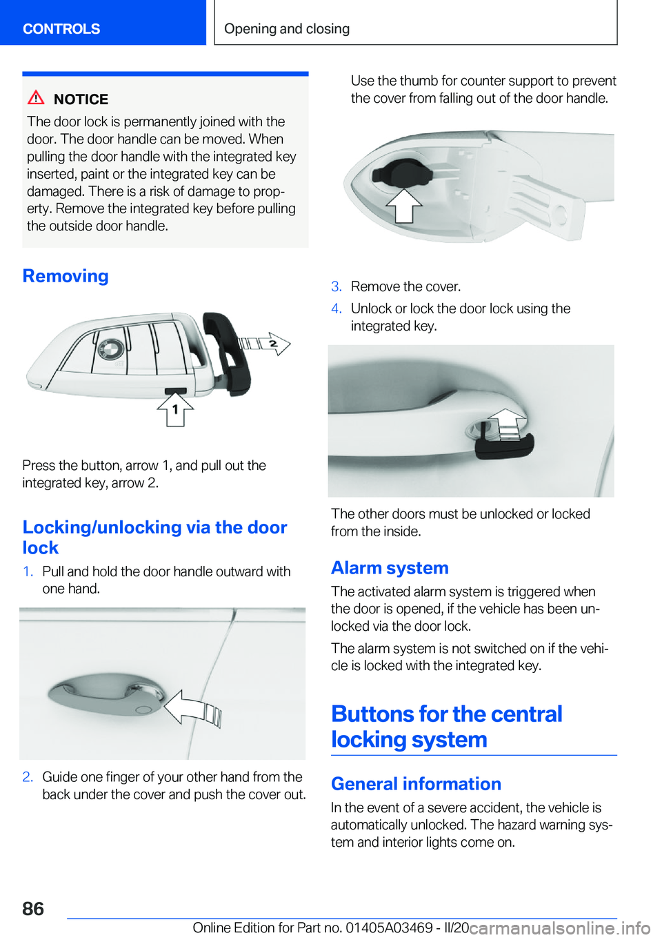 BMW X3 M 2021  Owners Manual �N�O�T�I�C�E
�T�h�e��d�o�o�r��l�o�c�k��i�s��p�e�r�m�a�n�e�n�t�l�y��j�o�i�n�e�d��w�i�t�h��t�h�e
�d�o�o�r�.��T�h�e��d�o�o�r��h�a�n�d�l�e��c�a�n��b�e��m�o�v�e�d�.��W�h�e�n �p�u�l�l�i�n�g��