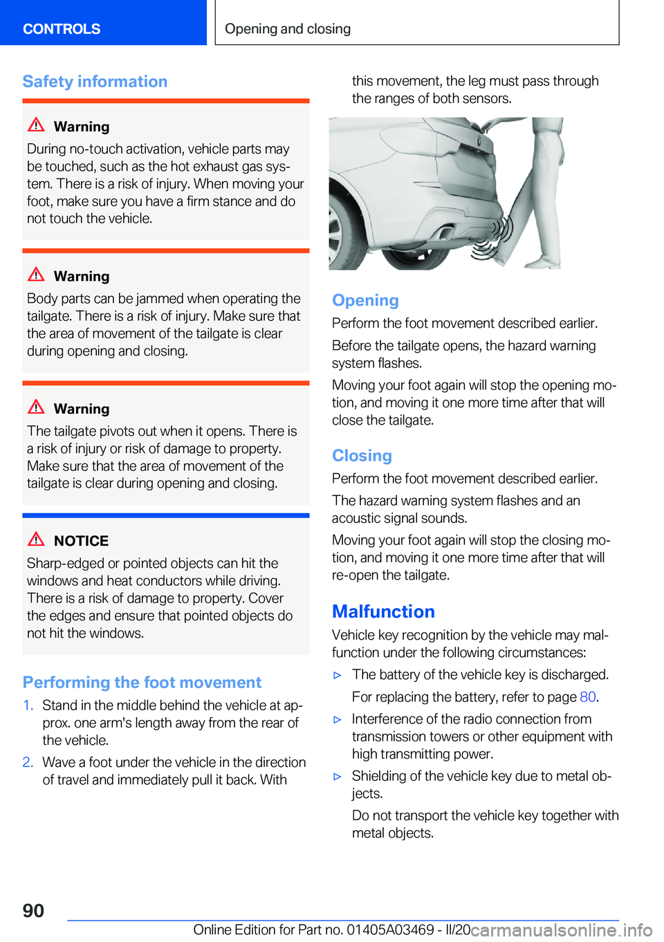 BMW X3 M 2021  Owners Manual �S�a�f�e�t�y��i�n�f�o�r�m�a�t�i�o�n
�W�a�r�n�i�n�g
�D�u�r�i�n�g��n�o�-�t�o�u�c�h��a�c�t�i�v�a�t�i�o�n�,��v�e�h�i�c�l�e��p�a�r�t�s��m�a�y
�b�e��t�o�u�c�h�e�d�,��s�u�c�h��a�s��t�h�e��h�o�t��