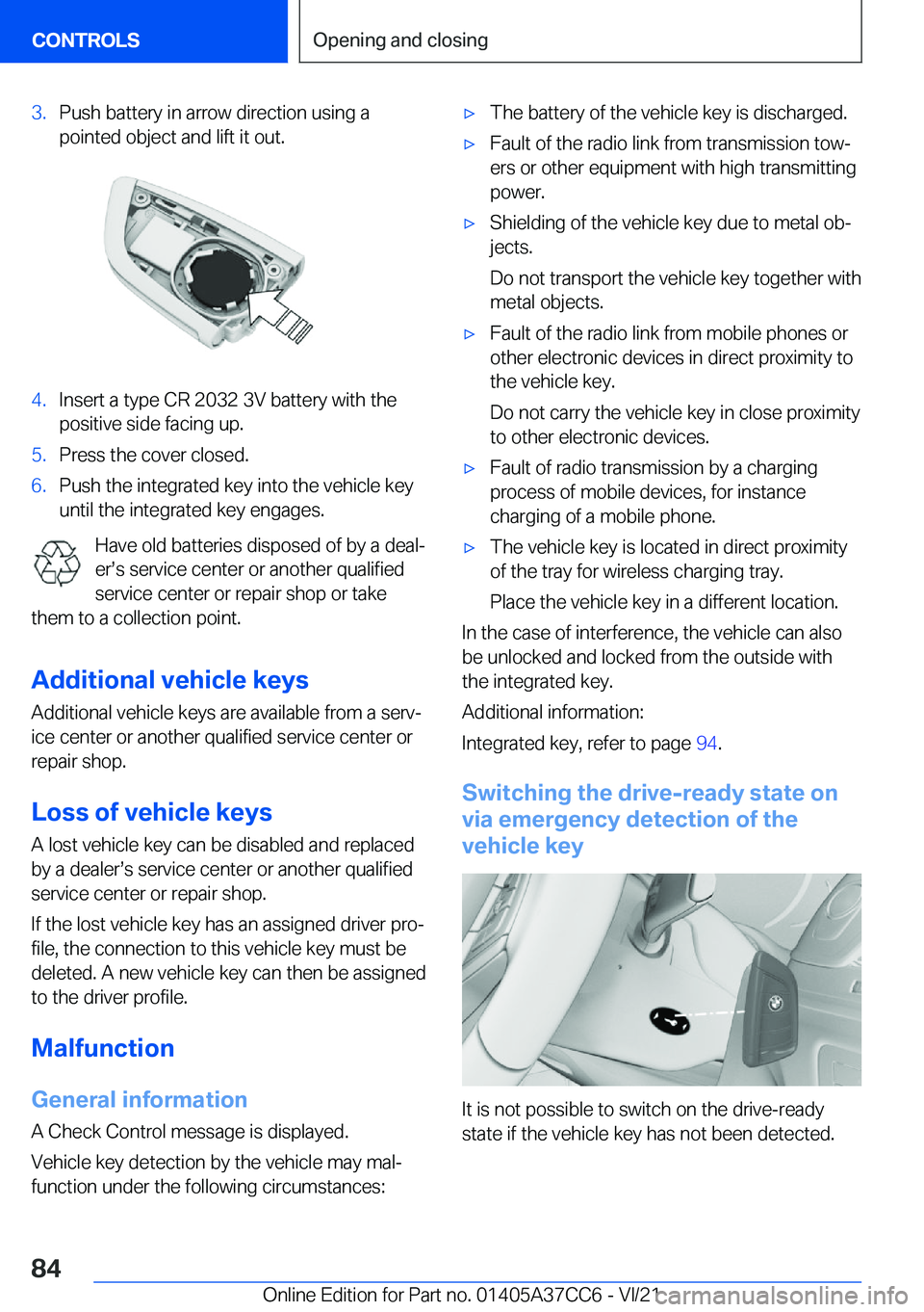 BMW X4 2022  Owners Manual �3�.�P�u�s�h��b�a�t�t�e�r�y��i�n��a�r�r�o�w��d�i�r�e�c�t�i�o�n��u�s�i�n�g��a
�p�o�i�n�t�e�d��o�b�j�e�c�t��a�n�d��l�i�f�t��i�t��o�u�t�.�4�.�I�n�s�e�r�t��a��t�y�p�e��C�R��2�0�3�2��3�V��