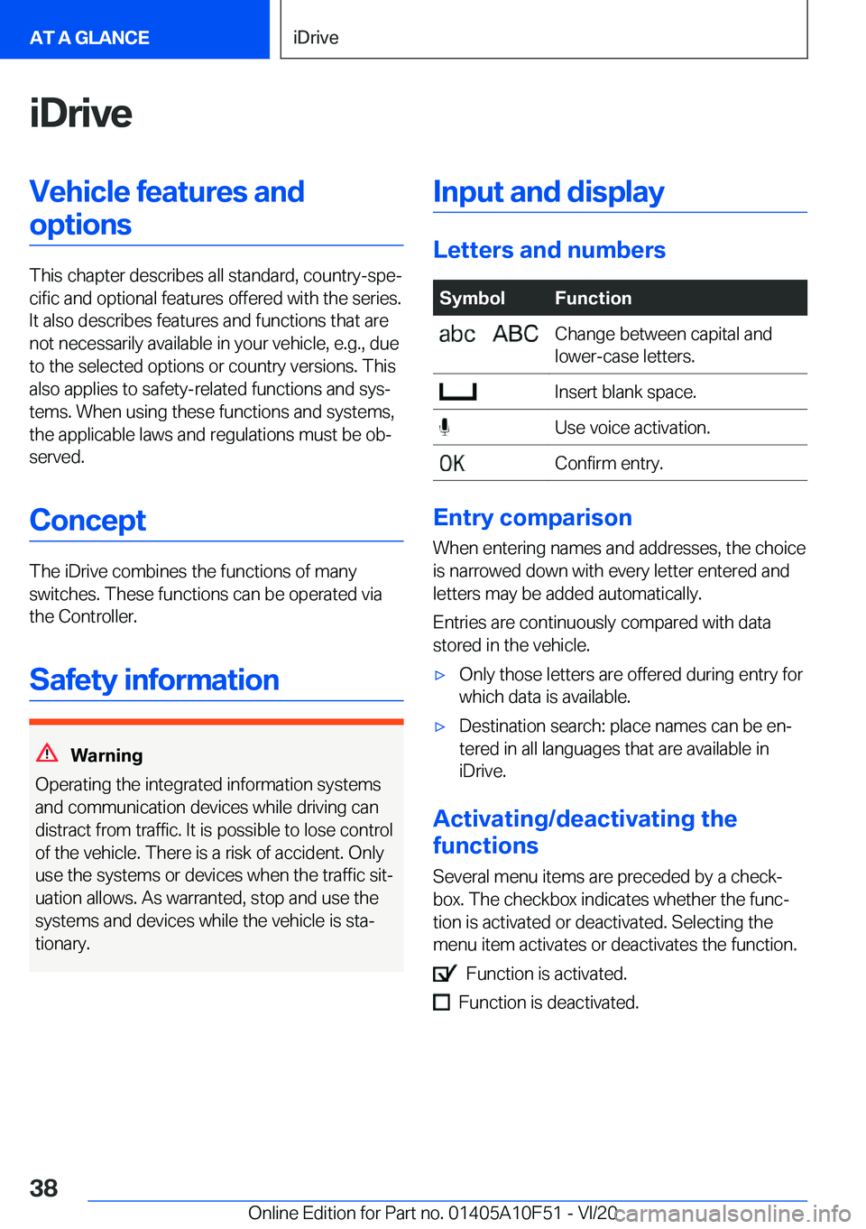 BMW X4 2021  Owners Manual �i�D�r�i�v�e�V�e�h�i�c�l�e��f�e�a�t�u�r�e�s��a�n�d�o�p�t�i�o�n�s
�T�h�i�s��c�h�a�p�t�e�r��d�e�s�c�r�i�b�e�s��a�l�l��s�t�a�n�d�a�r�d�,��c�o�u�n�t�r�y�-�s�p�e#j�c�i�f�i�c��a�n�d��o�p�t�i�o�n�a�