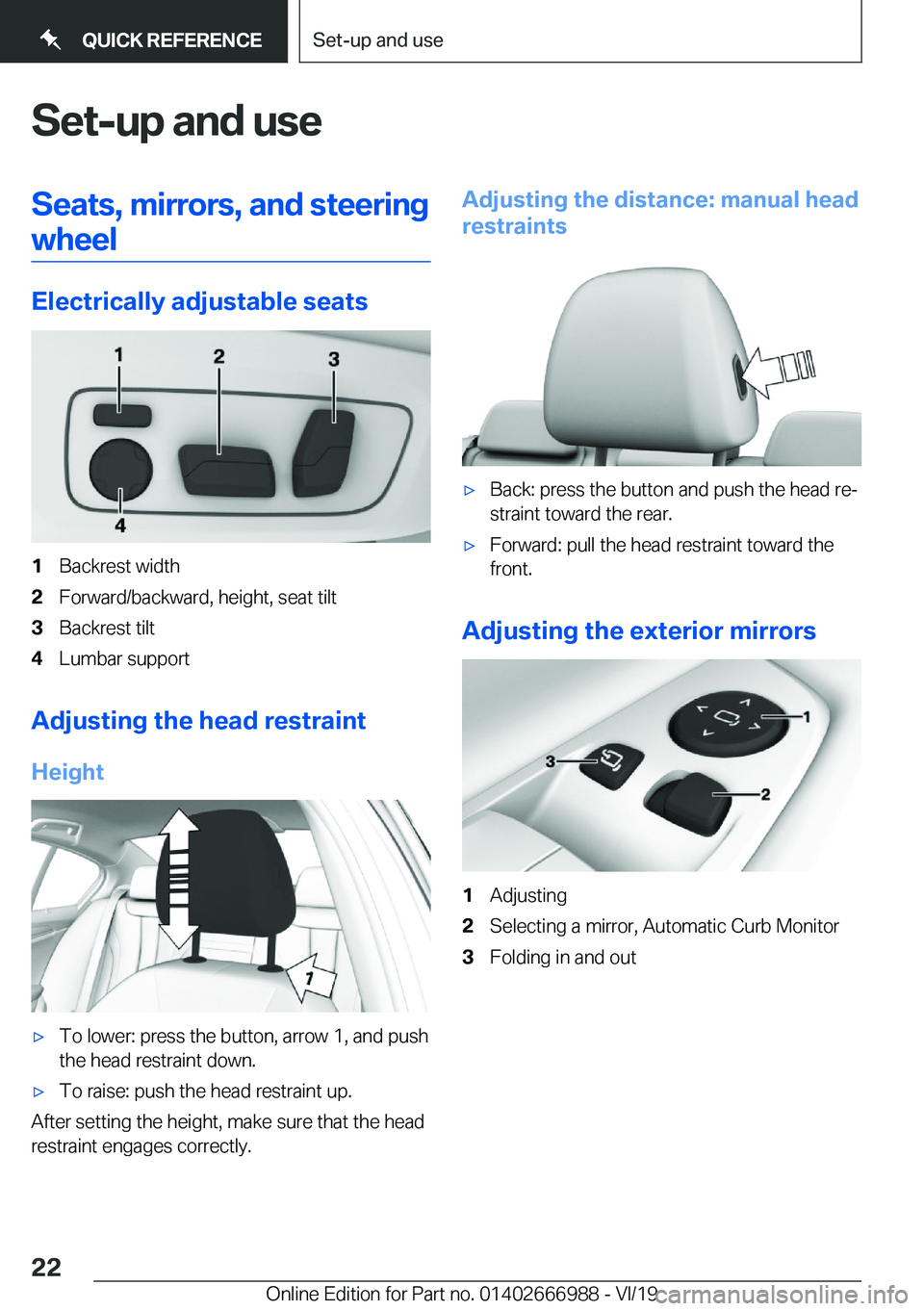 BMW X4 2020  Owners Manual �S�e�t�-�u�p��a�n�d��u�s�e�S�e�a�t�s�,��m�i�r�r�o�r�s�,��a�n�d��s�t�e�e�r�i�n�g�w�h�e�e�l
�E�l�e�c�t�r�i�c�a�l�l�y��a�d�j�u�s�t�a�b�l�e��s�e�a�t�s
�1�B�a�c�k�r�e�s�t��w�i�d�t�h�2�F�o�r�w�a�r�d
