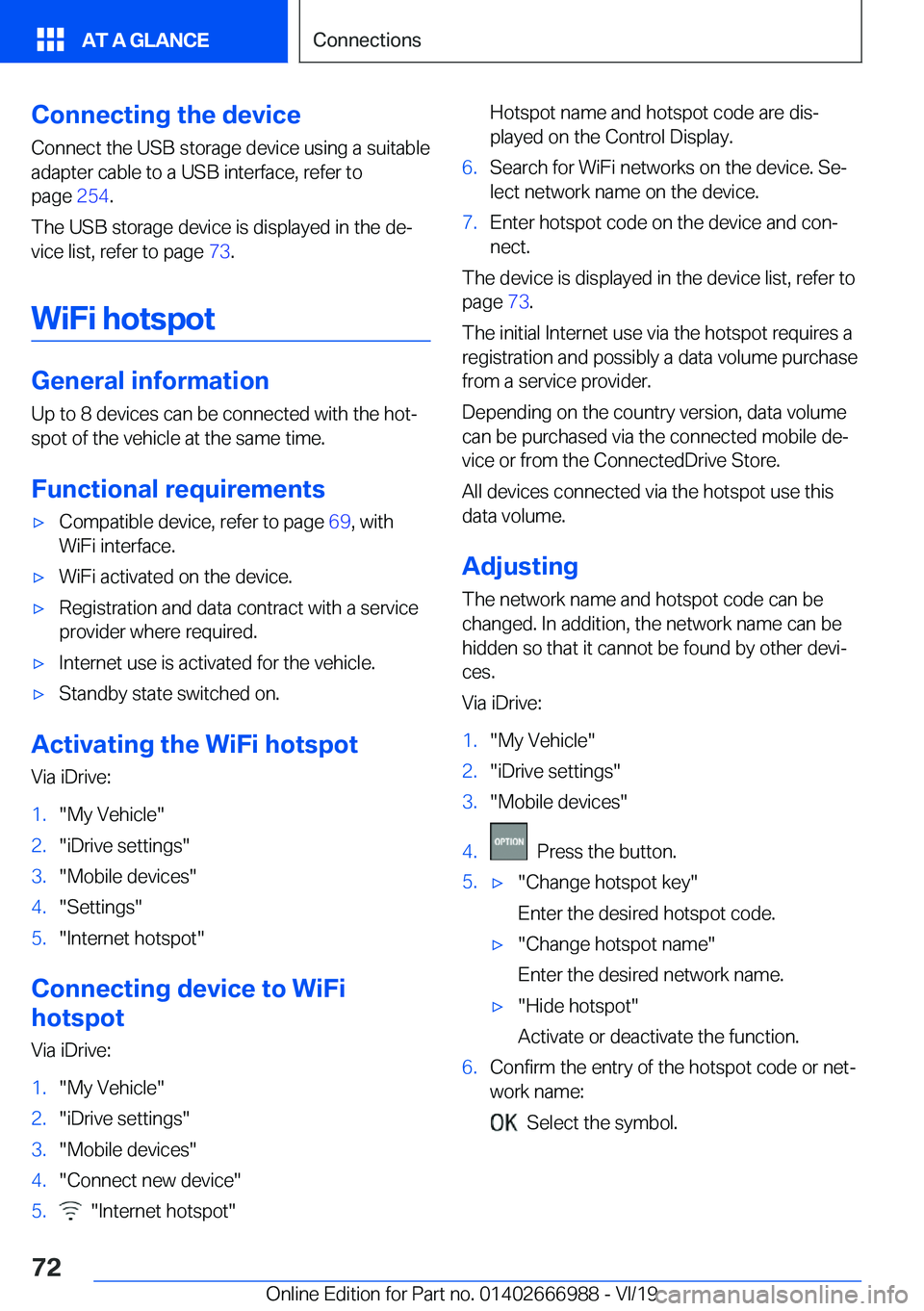 BMW X4 2020  Owners Manual �C�o�n�n�e�c�t�i�n�g��t�h�e��d�e�v�i�c�e�C�o�n�n�e�c�t��t�h�e��U�S�B��s�t�o�r�a�g�e��d�e�v�i�c�e��u�s�i�n�g��a��s�u�i�t�a�b�l�e
�a�d�a�p�t�e�r��c�a�b�l�e��t�o��a��U�S�B��i�n�t�e�r�f�a�c�