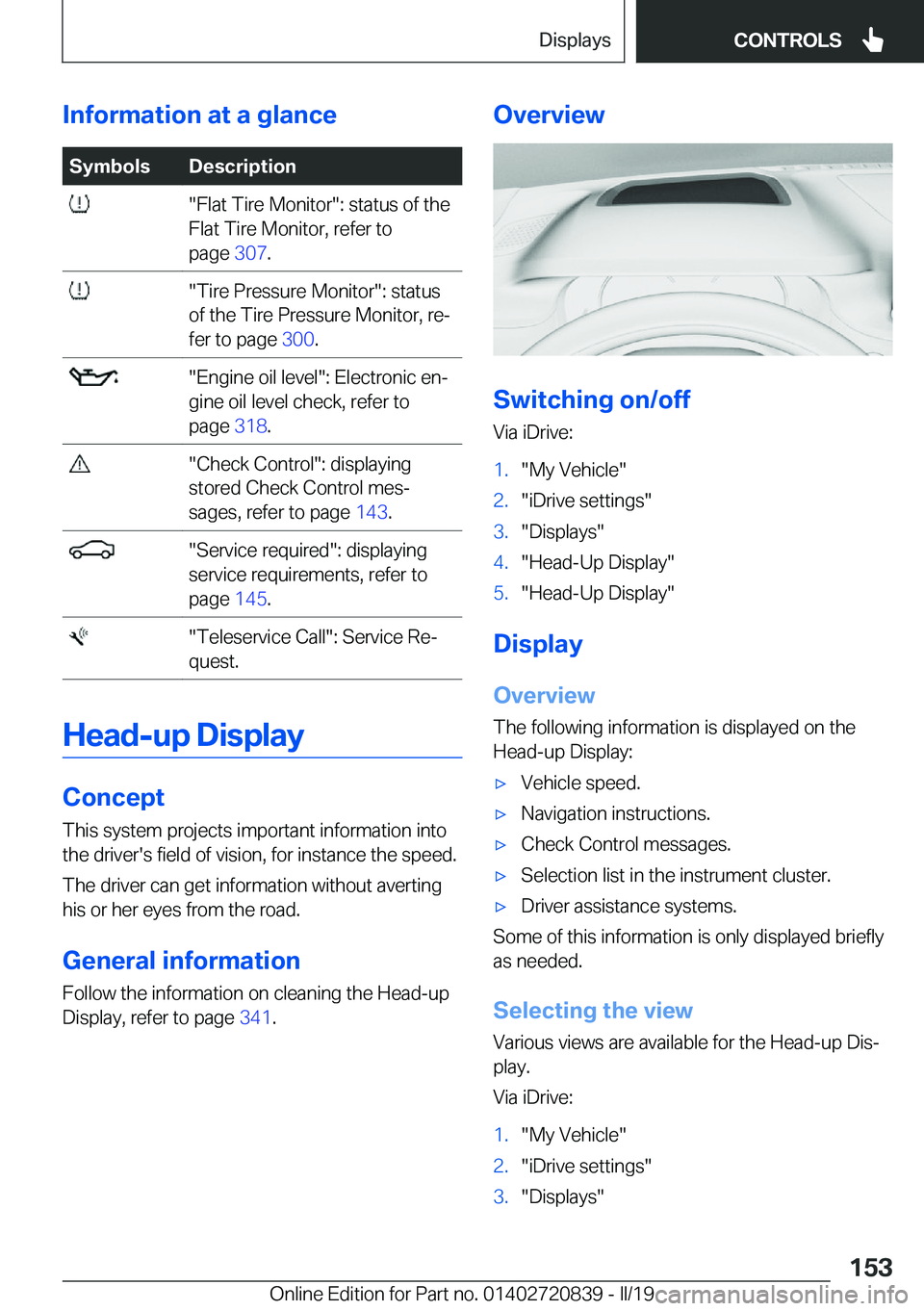 BMW X4 2019  Owners Manual �I�n�f�o�r�m�a�t�i�o�n��a�t��a��g�l�a�n�c�e�S�y�m�b�o�l�s�D�e�s�c�r�i�p�t�i�o�n���F�l�a�t��T�i�r�e��M�o�n�i�t�o�r��:��s�t�a�t�u�s��o�f��t�h�e
�F�l�a�t��T�i�r�e��M�o�n�i�t�o�r�,��r�e�f�e�