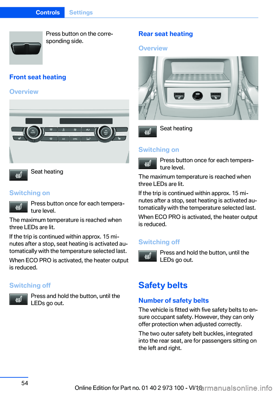 BMW X4 2017  Owners Manual �P�r�e�s�s� �b�u�t�t�o�n� �o�n� �t�h�e� �c�o�r�r�ej
�s�p�o�n�d�i�n�g� �s�i�d�e�.
�F�r�o�n�t��s�e�a�t��h�e�a�t�i�n�g
�O�v�e�r�v�i�e�w
�S�e�a�t� �h�e�a�t�i�n�g
�S�w�i�t�c�h�i�n�g��o�n �P�r�e�s�s� �b