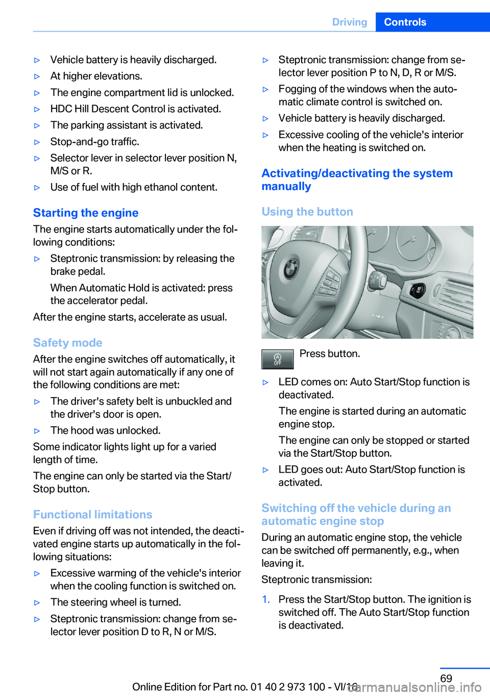 BMW X4 2017  Owners Manual 'y�V�e�h�i�c�l�e� �b�a�t�t�e�r�y� �i�s� �h�e�a�v�i�l�y� �d�i�s�c�h�a�r�g�e�d�.'y�A�t� �h�i�g�h�e�r� �e�l�e�v�a�t�i�o�n�s�.'y�T�h�e� �e�n�g�i�n�e� �c�o�m�p�a�r�t�m�e�n�t� �l�i�d� �i�s� �u�n