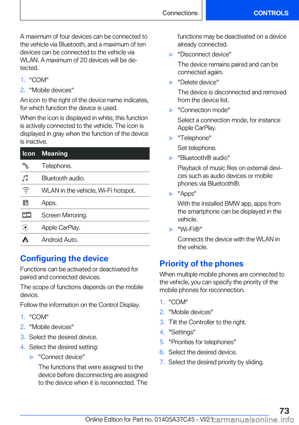 BMW X4 M 2022  Owners Manual �A��m�a�x�i�m�u�m��o�f��f�o�u�r��d�e�v�i�c�e�s��c�a�n��b�e��c�o�n�n�e�c�t�e�d��t�o�t�h�e��v�e�h�i�c�l�e��v�i�a��B�l�u�e�t�o�o�t�h�,��a�n�d��a��m�a�x�i�m�u�m��o�f��t�e�n
�d�e�v�i�c�e�s�
