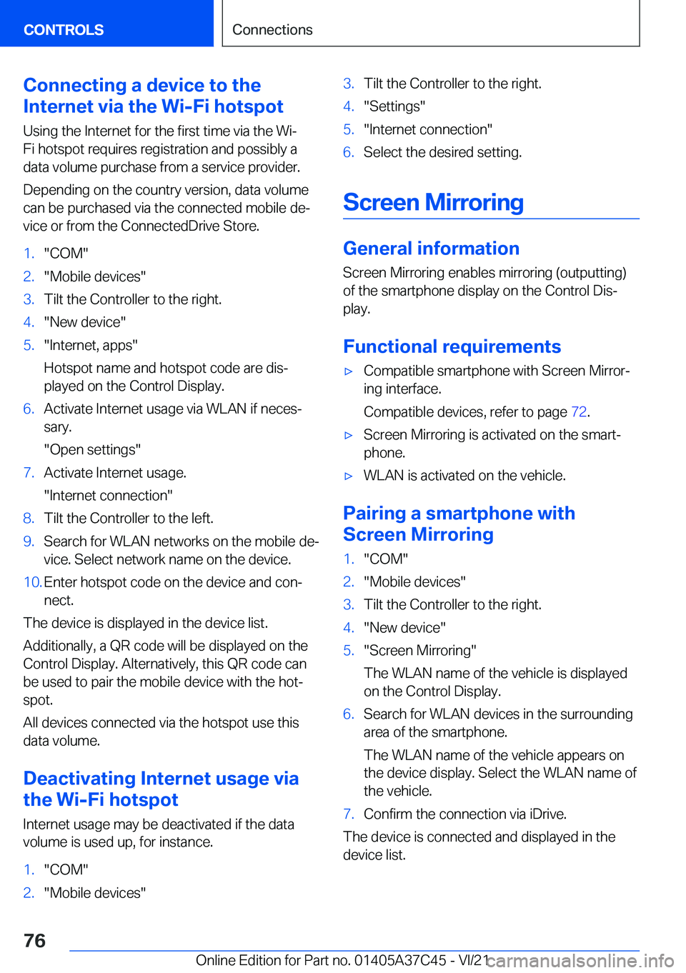 BMW X4 M 2022  Owners Manual �C�o�n�n�e�c�t�i�n�g��a��d�e�v�i�c�e��t�o��t�h�e
�I�n�t�e�r�n�e�t��v�i�a��t�h�e��W�i�-�F�i��h�o�t�s�p�o�t
�U�s�i�n�g��t�h�e��I�n�t�e�r�n�e�t��f�o�r��t�h�e��f�i�r�s�t��t�i�m�e��v�i�a��t