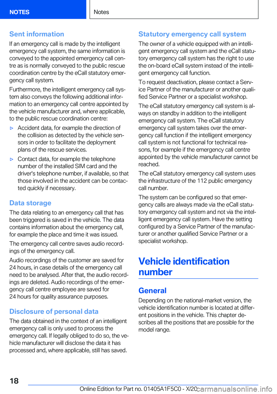 BMW X4 M 2021  Owners Manual �S�e�n�t��i�n�f�o�r�m�a�t�i�o�n�I�f��a�n��e�m�e�r�g�e�n�c�y��c�a�l�l��i�s��m�a�d�e��b�y��t�h�e��i�n�t�e�l�l�i�g�e�n�t�e�m�e�r�g�e�n�c�y��c�a�l�l��s�y�s�t�e�m�,��t�h�e��s�a�m�e��i�n�f�o�r
