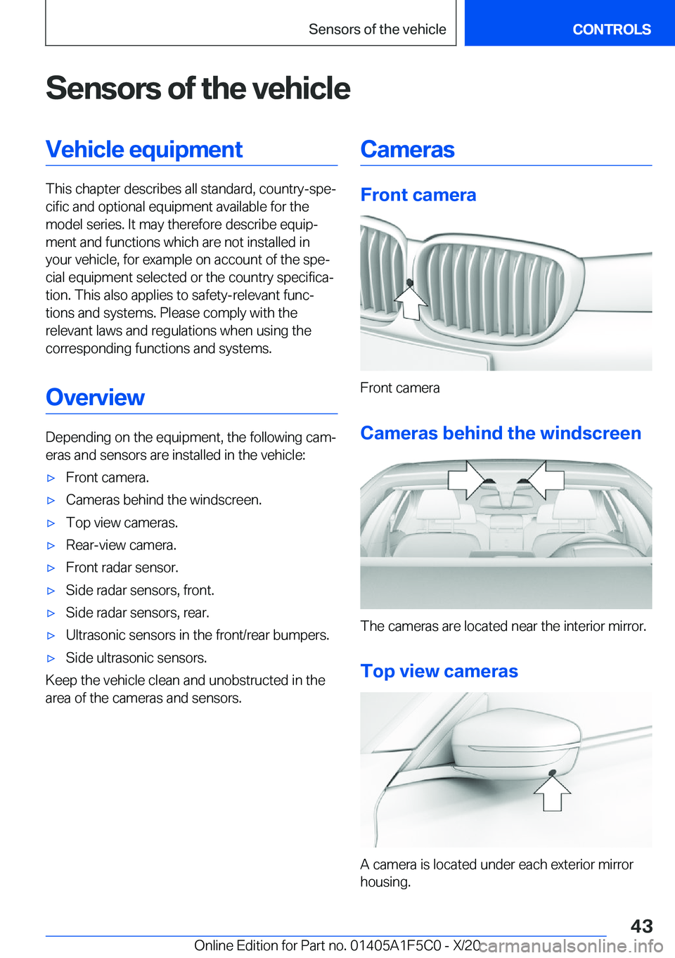 BMW X4 M 2021  Owners Manual �S�e�n�s�o�r�s��o�f��t�h�e��v�e�h�i�c�l�e�V�e�h�i�c�l�e��e�q�u�i�p�m�e�n�t
�T�h�i�s��c�h�a�p�t�e�r��d�e�s�c�r�i�b�e�s��a�l�l��s�t�a�n�d�a�r�d�,��c�o�u�n�t�r�y�-�s�p�ej�c�i�f�i�c��a�n�d��o�