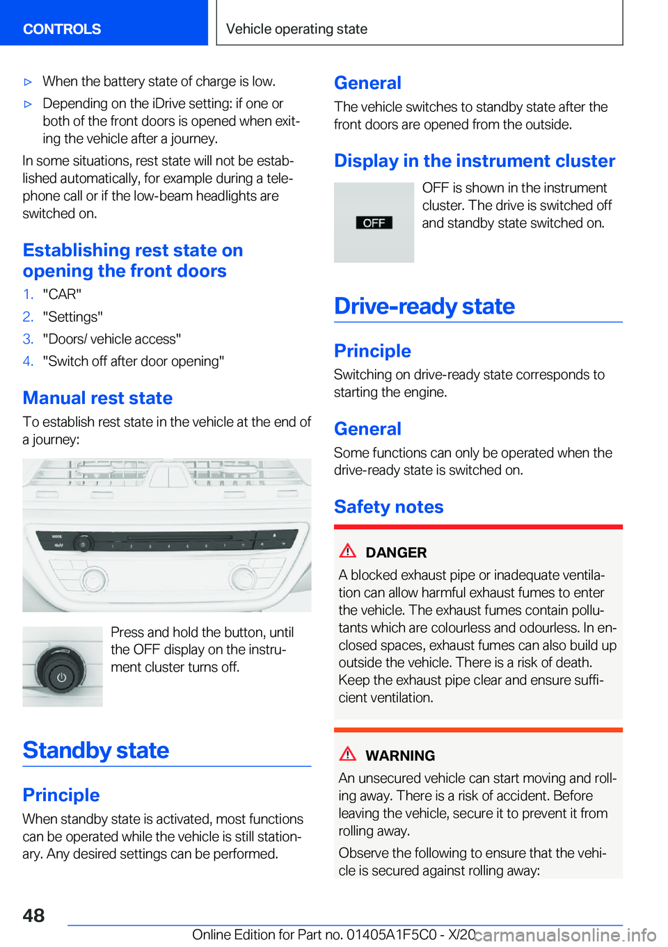 BMW X4 M 2021  Owners Manual 'x�W�h�e�n��t�h�e��b�a�t�t�e�r�y��s�t�a�t�e��o�f��c�h�a�r�g�e��i�s��l�o�w�.'x�D�e�p�e�n�d�i�n�g��o�n��t�h�e��i�D�r�i�v�e��s�e�t�t�i�n�g�:��i�f��o�n�e��o�r
�b�o�t�h��o�f��t�h�e�