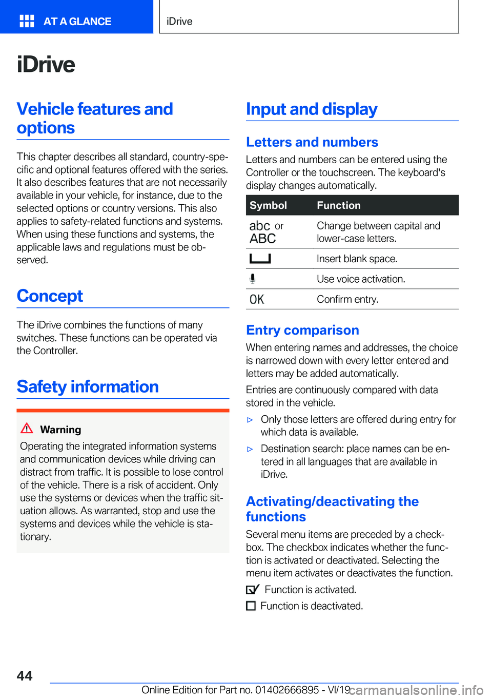 BMW X4 M 2020  Owners Manual �i�D�r�i�v�e�V�e�h�i�c�l�e��f�e�a�t�u�r�e�s��a�n�d�o�p�t�i�o�n�s
�T�h�i�s��c�h�a�p�t�e�r��d�e�s�c�r�i�b�e�s��a�l�l��s�t�a�n�d�a�r�d�,��c�o�u�n�t�r�y�-�s�p�ej�c�i�f�i�c��a�n�d��o�p�t�i�o�n�a�