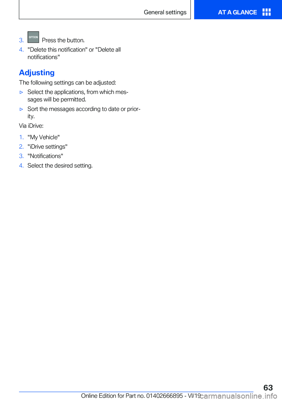 BMW X4 M 2020  Owners Manual �3�.���P�r�e�s�s��t�h�e��b�u�t�t�o�n�.�4�.��D�e�l�e�t�e��t�h�i�s��n�o�t�i�f�i�c�a�t�i�o�n���o�r���D�e�l�e�t�e��a�l�l
�n�o�t�i�f�i�c�a�t�i�o�n�s�
�A�d�j�u�s�t�i�n�g
�T�h�e��f�o�l�l�o�w�i�