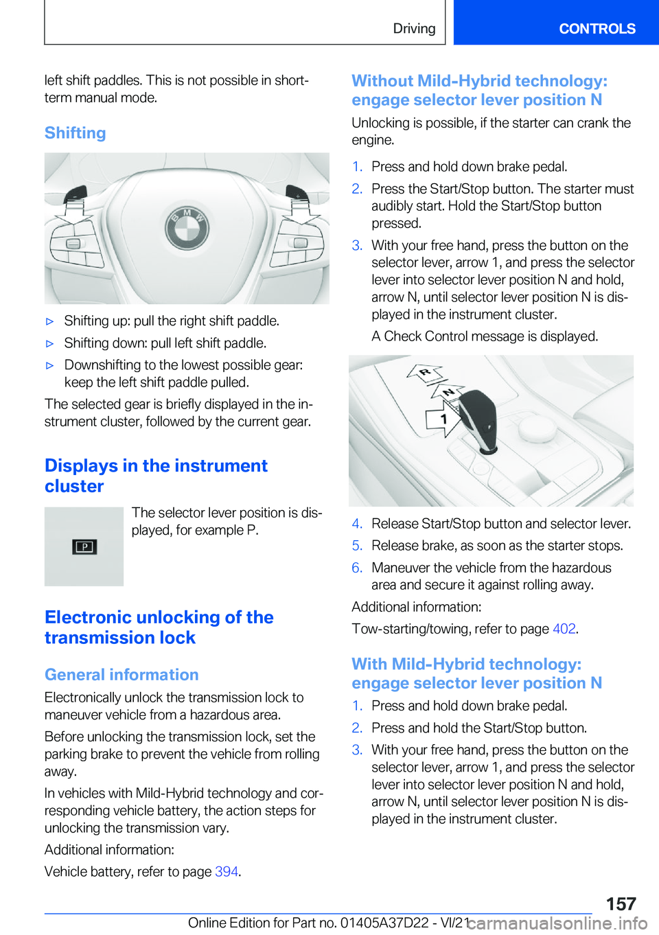 BMW X5 2022  Owners Manual �l�e�f�t��s�h�i�f�t��p�a�d�d�l�e�s�.��T�h�i�s��i�s��n�o�t��p�o�s�s�i�b�l�e��i�n��s�h�o�r�t�-�t�e�r�m��m�a�n�u�a�l��m�o�d�e�.
�S�h�i�f�t�i�n�g'x�S�h�i�f�t�i�n�g��u�p�:��p�u�l�l��t�h�e�