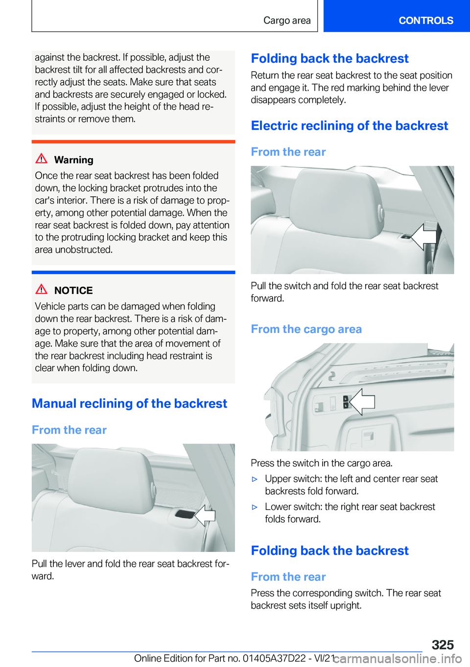 BMW X5 2022  Owners Manual �a�g�a�i�n�s�t��t�h�e��b�a�c�k�r�e�s�t�.��I�f��p�o�s�s�i�b�l�e�,��a�d�j�u�s�t��t�h�e
�b�a�c�k�r�e�s�t��t�i�l�t��f�o�r��a�l�l��a�f�f�e�c�t�e�d��b�a�c�k�r�e�s�t�s��a�n�d��c�o�r#j
�r�e�c�t�l
