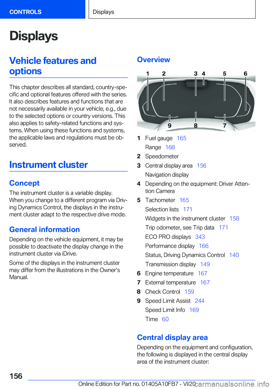 BMW X5 2021  Owners Manual �D�i�s�p�l�a�y�s�V�e�h�i�c�l�e��f�e�a�t�u�r�e�s��a�n�d�o�p�t�i�o�n�s
�T�h�i�s��c�h�a�p�t�e�r��d�e�s�c�r�i�b�e�s��a�l�l��s�t�a�n�d�a�r�d�,��c�o�u�n�t�r�y�-�s�p�e#j�c�i�f�i�c��a�n�d��o�p�t�i�o�
