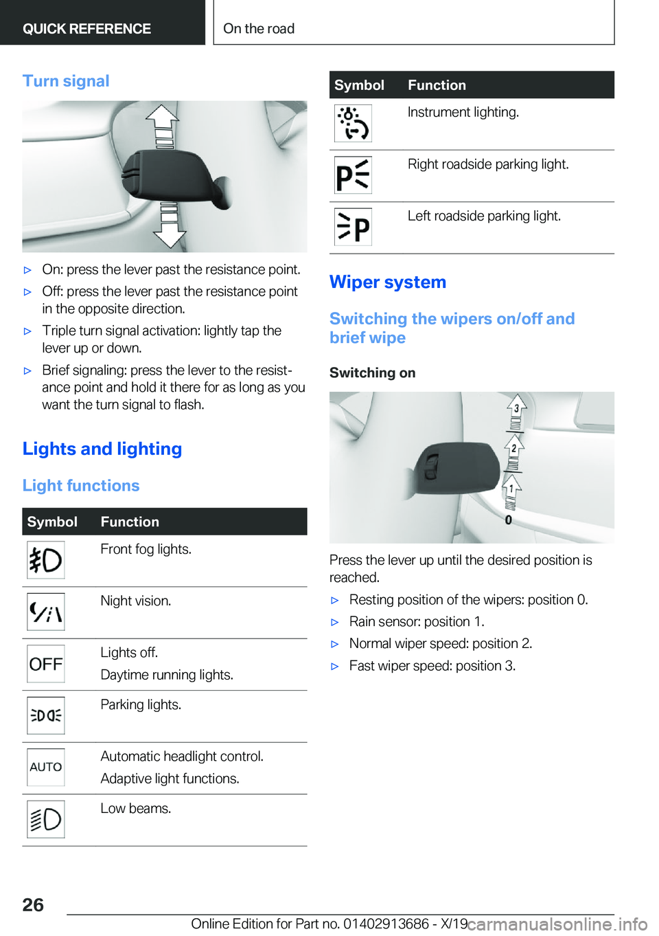 BMW X5 2020  Owners Manual �T�u�r�n��s�i�g�n�a�l'x�O�n�:��p�r�e�s�s��t�h�e��l�e�v�e�r��p�a�s�t��t�h�e��r�e�s�i�s�t�a�n�c�e��p�o�i�n�t�.'x�O�f�f�:��p�r�e�s�s��t�h�e��l�e�v�e�r��p�a�s�t��t�h�e��r�e�s�i�s�t�a