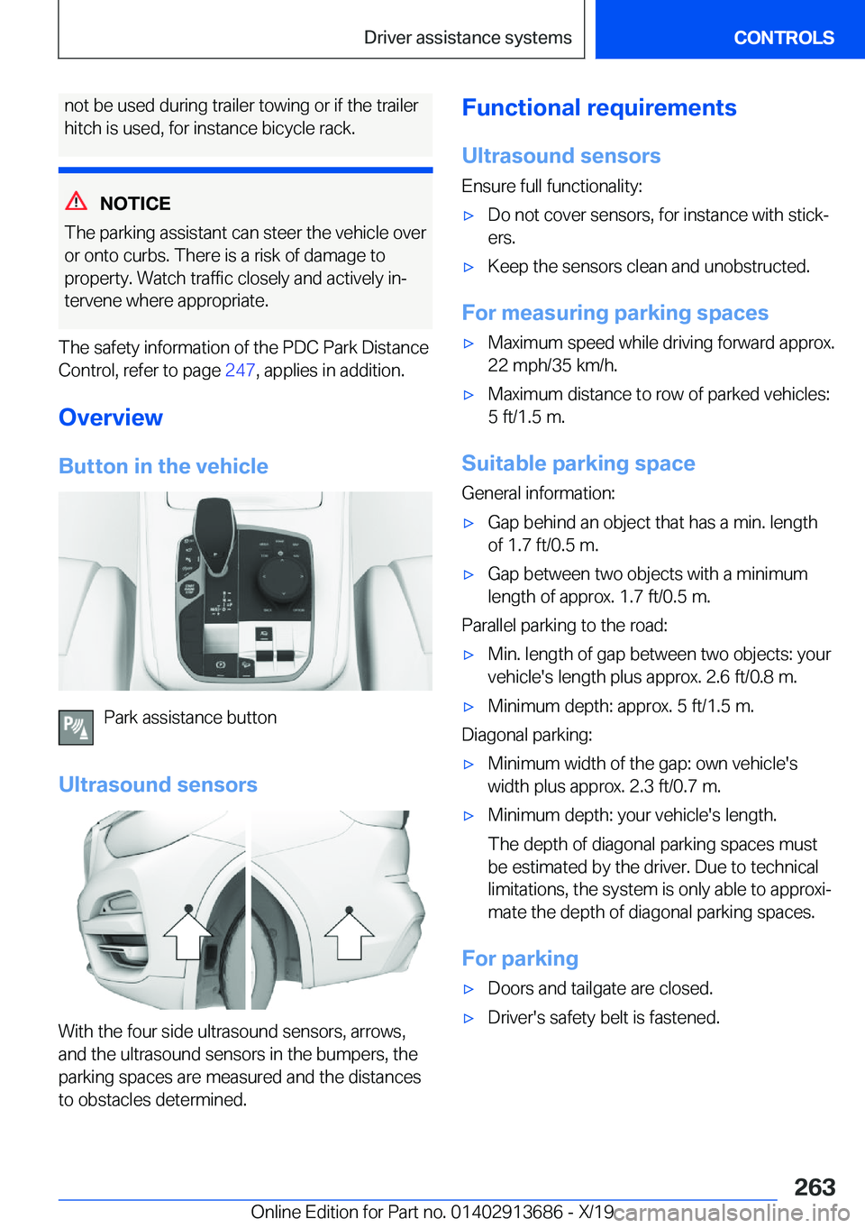 BMW X5 2020  Owners Manual �n�o�t��b�e��u�s�e�d��d�u�r�i�n�g��t�r�a�i�l�e�r��t�o�w�i�n�g��o�r��i�f��t�h�e��t�r�a�i�l�e�r�h�i�t�c�h��i�s��u�s�e�d�,��f�o�r��i�n�s�t�a�n�c�e��b�i�c�y�c�l�e��r�a�c�k�.
�N�O�T�I�C�E
�T
