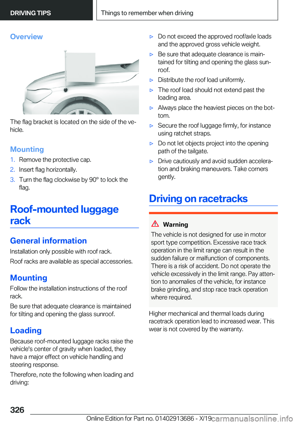 BMW X5 2020  Owners Manual �O�v�e�r�v�i�e�w
�T�h�e��f�l�a�g��b�r�a�c�k�e�t��i�s��l�o�c�a�t�e�d��o�n��t�h�e��s�i�d�e��o�f��t�h�e��v�e#j
�h�i�c�l�e�.
�M�o�u�n�t�i�n�g
�1�.�R�e�m�o�v�e��t�h�e��p�r�o�t�e�c�t�i�v�e��c�a