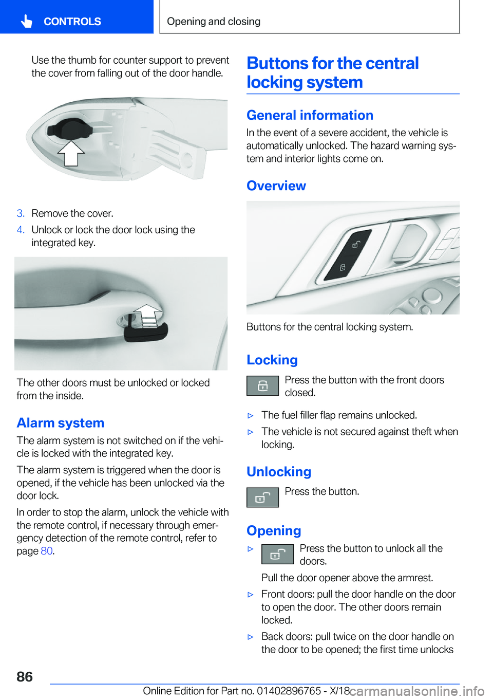BMW X5 2019  Owners Manual �U�s�e��t�h�e��t�h�u�m�b��f�o�r��c�o�u�n�t�e�r��s�u�p�p�o�r�t��t�o��p�r�e�v�e�n�t�t�h�e��c�o�v�e�r��f�r�o�m��f�a�l�l�i�n�g��o�u�t��o�f��t�h�e��d�o�o�r��h�a�n�d�l�e�.�3�.�R�e�m�o�v�e��t