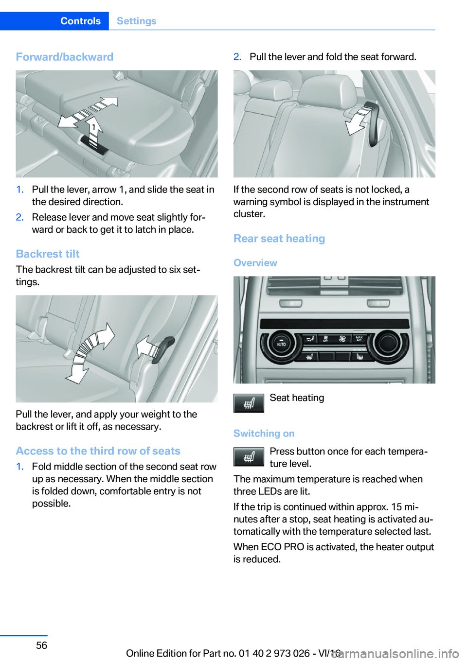 BMW X5 2017  Owners Manual �F�o�r�w�a�r�d�/�b�a�c�k�w�a�r�d�1�.�P�u�l�l� �t�h�e� �l�e�v�e�r�,� �a�r�r�o�w� �1�,� �a�n�d� �s�l�i�d�e� �t�h�e� �s�e�a�t� �i�n�t�h�e� �d�e�s�i�r�e�d� �d�i�r�e�c�t�i�o�n�.�2�.�R�e�l�e�a�s�e� �l�e�v�e