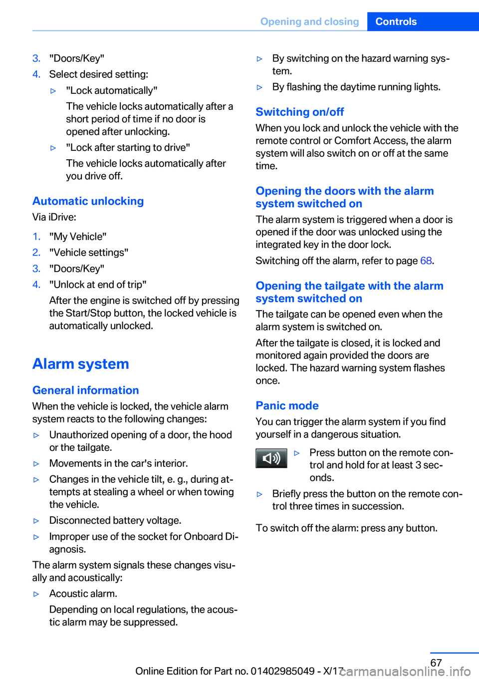 BMW X5M 2018  Owners Manual �3�.�"�D�o�o�r�s�/�K�e�y�"�4�.�S�e�l�e�c�t� �d�e�s�i�r�e�d� �s�e�t�t�i�n�g�:'y�"�L�o�c�k� �a�u�t�o�m�a�t�i�c�a�l�l�y�"
�T�h�e� �v�e�h�i�c�l�e� �l�o�c�k�s� �a�u�t�o�m�a�t�i�c�a�l�l�