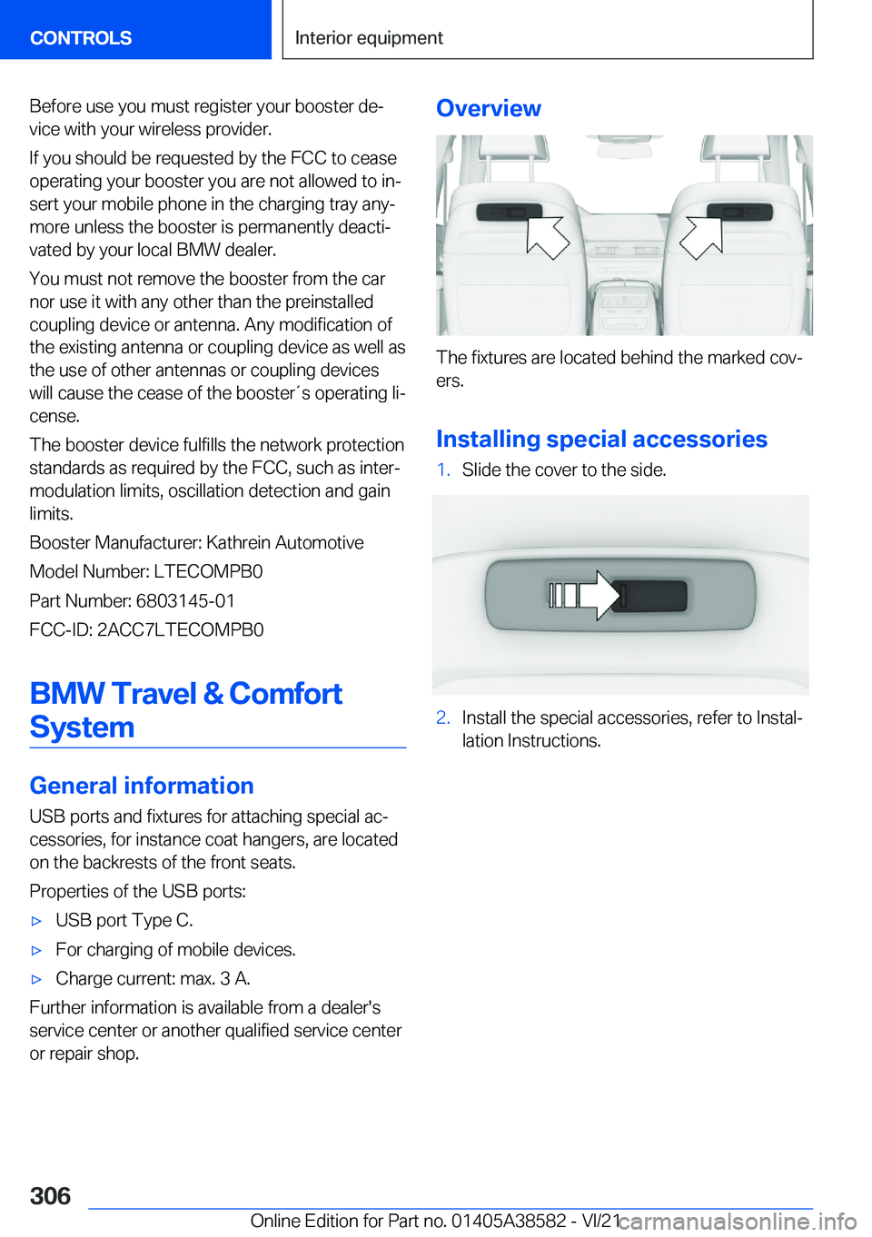 BMW X6 2022  Owners Manual �B�e�f�o�r�e��u�s�e��y�o�u��m�u�s�t��r�e�g�i�s�t�e�r��y�o�u�r��b�o�o�s�t�e�r��d�e#j�v�i�c�e��w�i�t�h��y�o�u�r��w�i�r�e�l�e�s�s��p�r�o�v�i�d�e�r�.
�I�f��y�o�u��s�h�o�u�l�d��b�e��r�e�q�u�