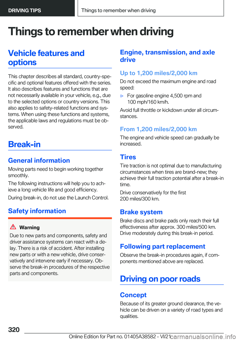 BMW X6 2022  Owners Manual �T�h�i�n�g�s��t�o��r�e�m�e�m�b�e�r��w�h�e�n��d�r�i�v�i�n�g�V�e�h�i�c�l�e��f�e�a�t�u�r�e�s��a�n�d�o�p�t�i�o�n�s
�T�h�i�s��c�h�a�p�t�e�r��d�e�s�c�r�i�b�e�s��a�l�l��s�t�a�n�d�a�r�d�,��c�o�u�n�