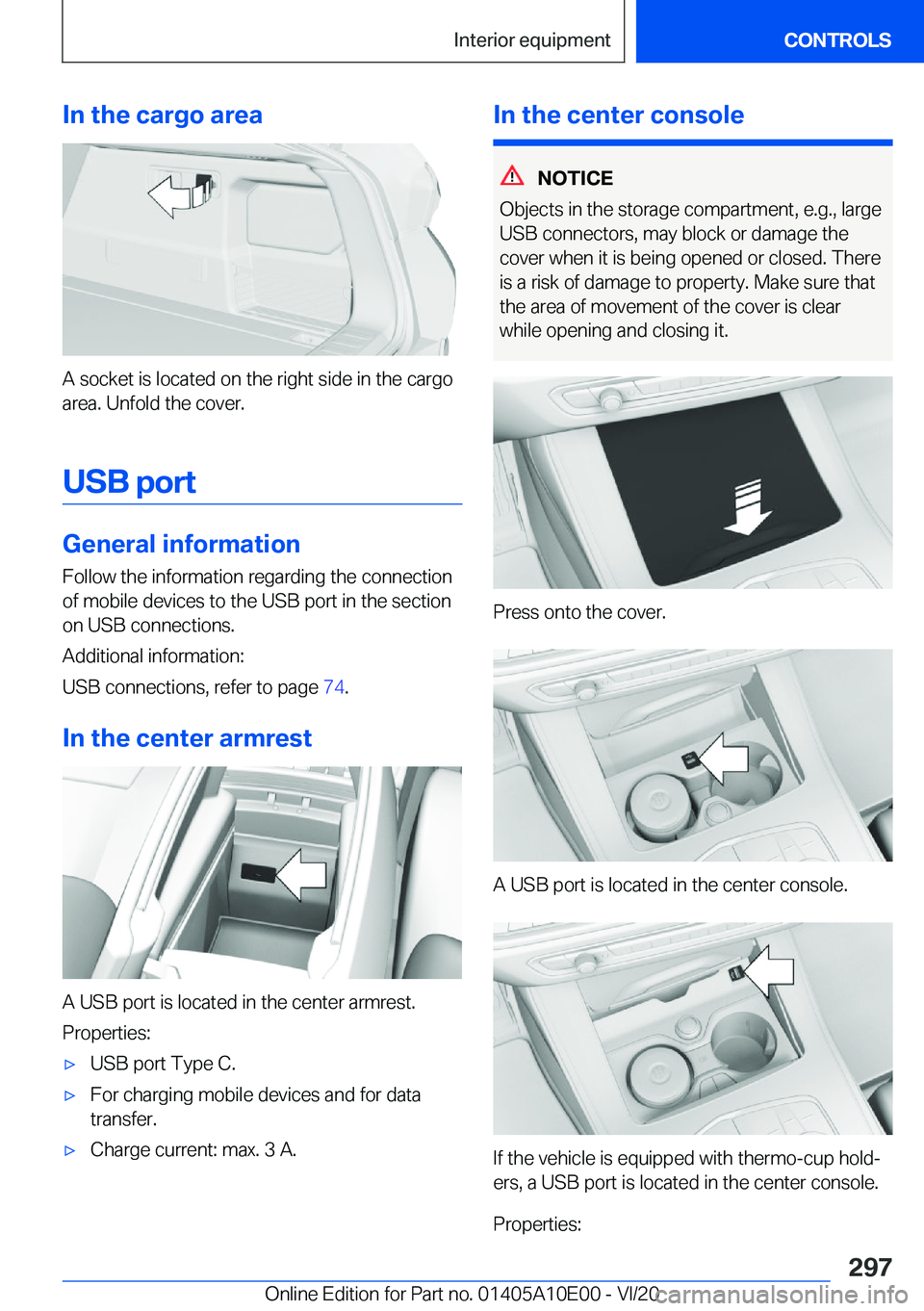 BMW X6 M 2021  Owners Manual �I�n��t�h�e��c�a�r�g�o��a�r�e�a
�A��s�o�c�k�e�t��i�s��l�o�c�a�t�e�d��o�n��t�h�e��r�i�g�h�t��s�i�d�e��i�n��t�h�e��c�a�r�g�o�a�r�e�a�.��U�n�f�o�l�d��t�h�e��c�o�v�e�r�.
�U�S�B��p�o�r�t
�