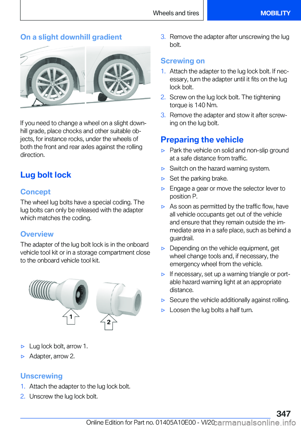 BMW X6 M 2021  Owners Manual �O�n��a��s�l�i�g�h�t��d�o�w�n�h�i�l�l��g�r�a�d�i�e�n�t
�I�f��y�o�u��n�e�e�d��t�o��c�h�a�n�g�e��a��w�h�e�e�l��o�n��a��s�l�i�g�h�t��d�o�w�n#j
�h�i�l�l��g�r�a�d�e�,��p�l�a�c�e��c�h�o�c�k