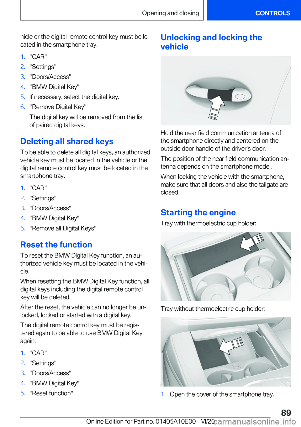 BMW X6 M 2021  Owners Manual �h�i�c�l�e��o�r��t�h�e��d�i�g�i�t�a�l��r�e�m�o�t�e��c�o�n�t�r�o�l��k�e�y��m�u�s�t��b�e��l�o#j�c�a�t�e�d��i�n��t�h�e��s�m�a�r�t�p�h�o�n�e��t�r�a�y�.�1�.�"�C�A�R�"�2�.�"�S�e�t�t