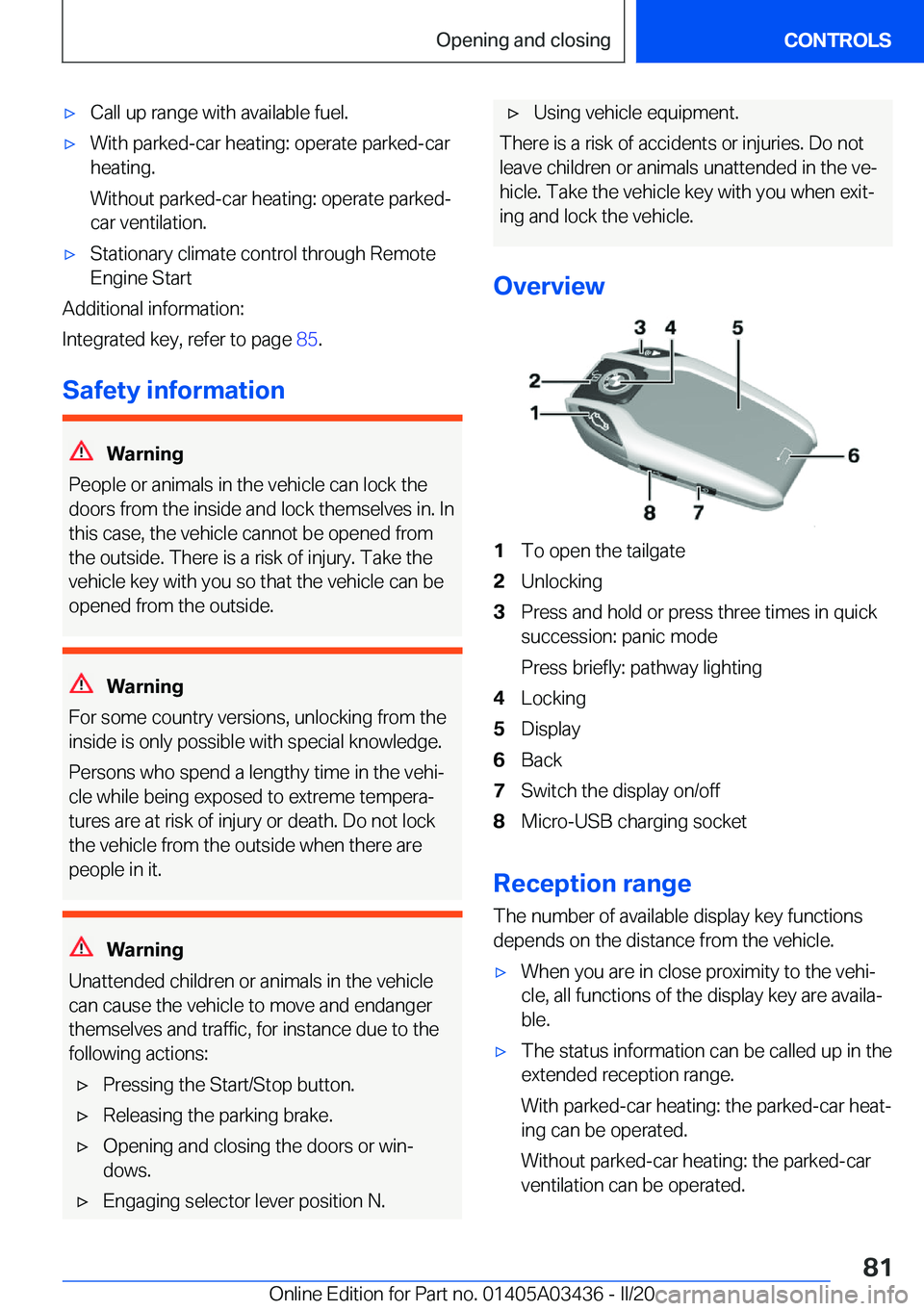 BMW X6 M 2020  Owners Manual 'x�C�a�l�l��u�p��r�a�n�g�e��w�i�t�h��a�v�a�i�l�a�b�l�e��f�u�e�l�.'x�W�i�t�h��p�a�r�k�e�d�-�c�a�r��h�e�a�t�i�n�g�:��o�p�e�r�a�t�e��p�a�r�k�e�d�-�c�a�r�h�e�a�t�i�n�g�.
�W�i�t�h�o�u�t��