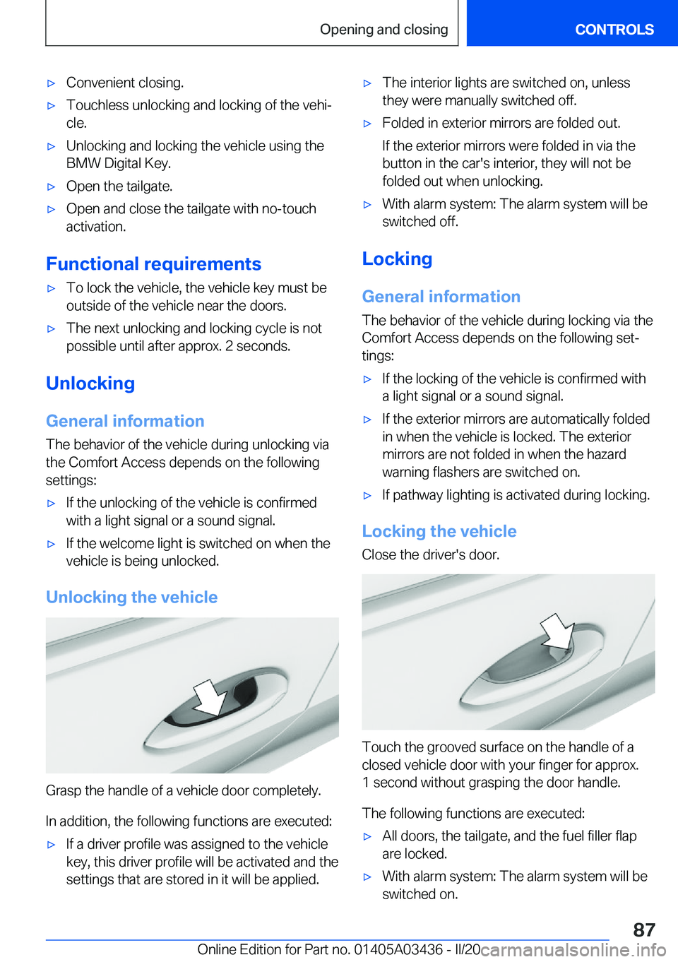 BMW X6 M 2020  Owners Manual 'x�C�o�n�v�e�n�i�e�n�t��c�l�o�s�i�n�g�.'x�T�o�u�c�h�l�e�s�s��u�n�l�o�c�k�i�n�g��a�n�d��l�o�c�k�i�n�g��o�f��t�h�e��v�e�h�i#j
�c�l�e�.'x�U�n�l�o�c�k�i�n�g��a�n�d��l�o�c�k�i�n�g��t�