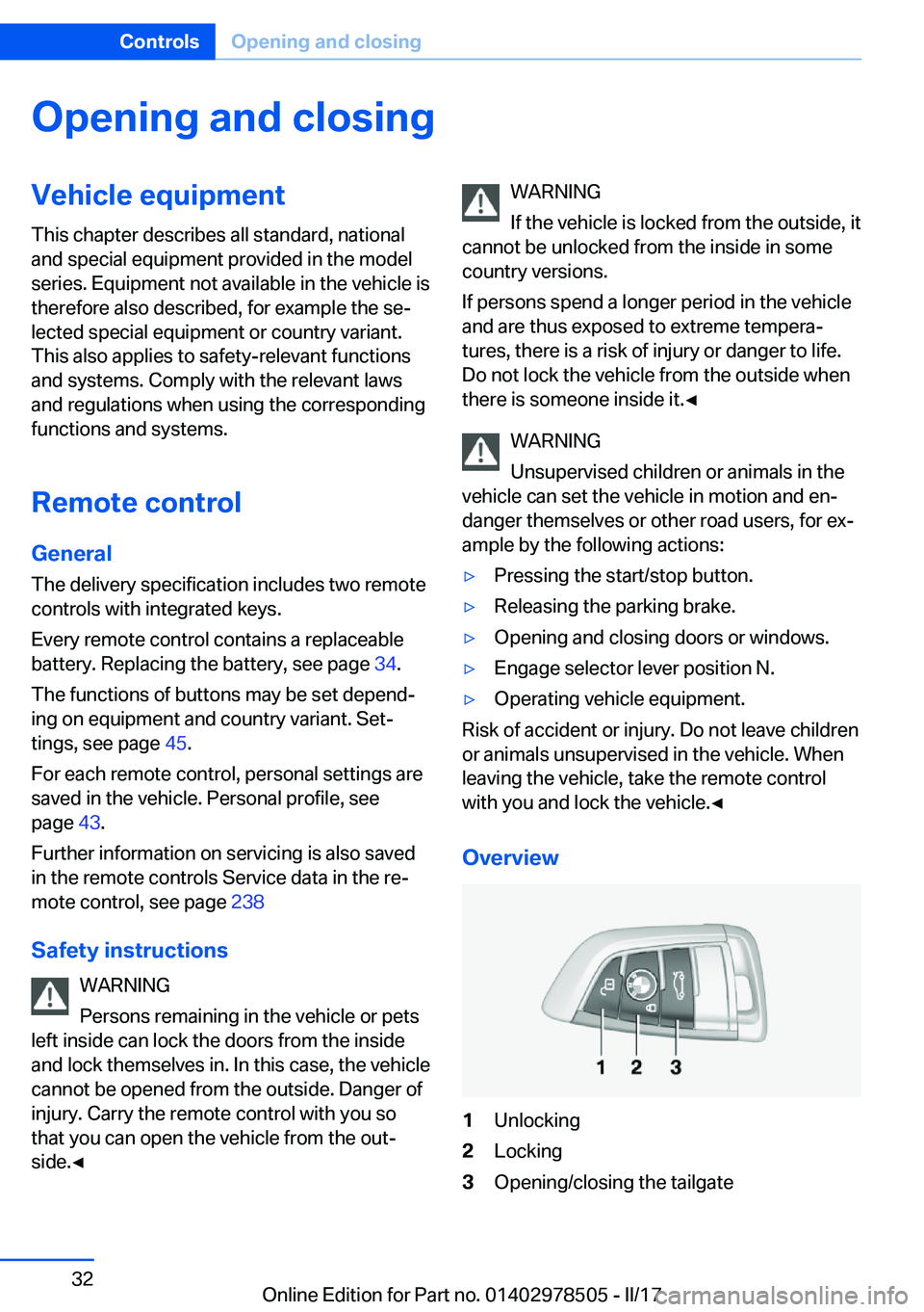 BMW X6 M 2017  Owners Manual �O�p�e�n�i�n�g��a�n�d��c�l�o�s�i�n�g�V�e�h�i�c�l�e��e�q�u�i�p�m�e�n�t
�T�h�i�s� �c�h�a�p�t�e�r� �d�e�s�c�r�i�b�e�s� �a�l�l� �s�t�a�n�d�a�r�d�,� �n�a�t�i�o�n�a�l
�a�n�d� �s�p�e�c�i�a�l� �e�q�u�i�p�m