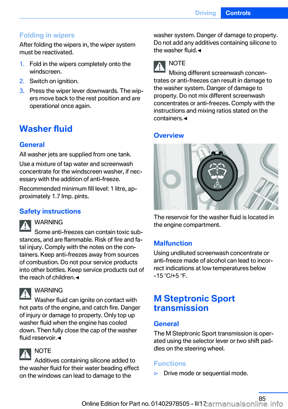 BMW X6 M 2017  Owners Manual �F�o�l�d�i�n�g��i�n��w�i�p�e�r�s�A�f�t�e�r� �f�o�l�d�i�n�g� �t�h�e� �w�i�p�e�r�s� �i�n�,� �t�h�e� �w�i�p�e�r� �s�y�s�t�e�m
�m�u�s�t� �b�e� �r�e�a�c�t�i�v�a�t�e�d�.�1�.�F�o�l�d� �i�n� �t�h�e� �w�i�p�