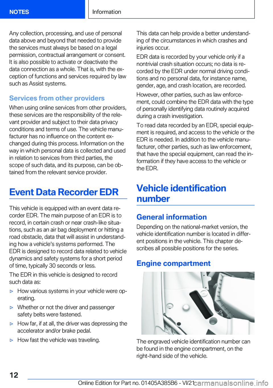 BMW X7 2022  Owners Manual �A�n�y��c�o�l�l�e�c�t�i�o�n�,��p�r�o�c�e�s�s�i�n�g�,��a�n�d��u�s�e��o�f��p�e�r�s�o�n�a�l�d�a�t�a��a�b�o�v�e��a�n�d��b�e�y�o�n�d��t�h�a�t��n�e�e�d�e�d��t�o��p�r�o�v�i�d�e�t�h�e��s�e�r�v�i