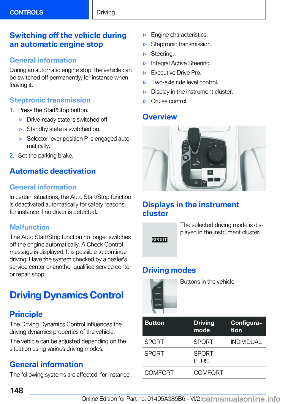 BMW X7 2022  Owners Manual �S�w�i�t�c�h�i�n�g��o�f�f��t�h�e��v�e�h�i�c�l�e��d�u�r�i�n�g
�a�n��a�u�t�o�m�a�t�i�c��e�n�g�i�n�e��s�t�o�p
�G�e�n�e�r�a�l��i�n�f�o�r�m�a�t�i�o�n �D�u�r�i�n�g��a�n��a�u�t�o�m�a�t�i�c��e�n�g�