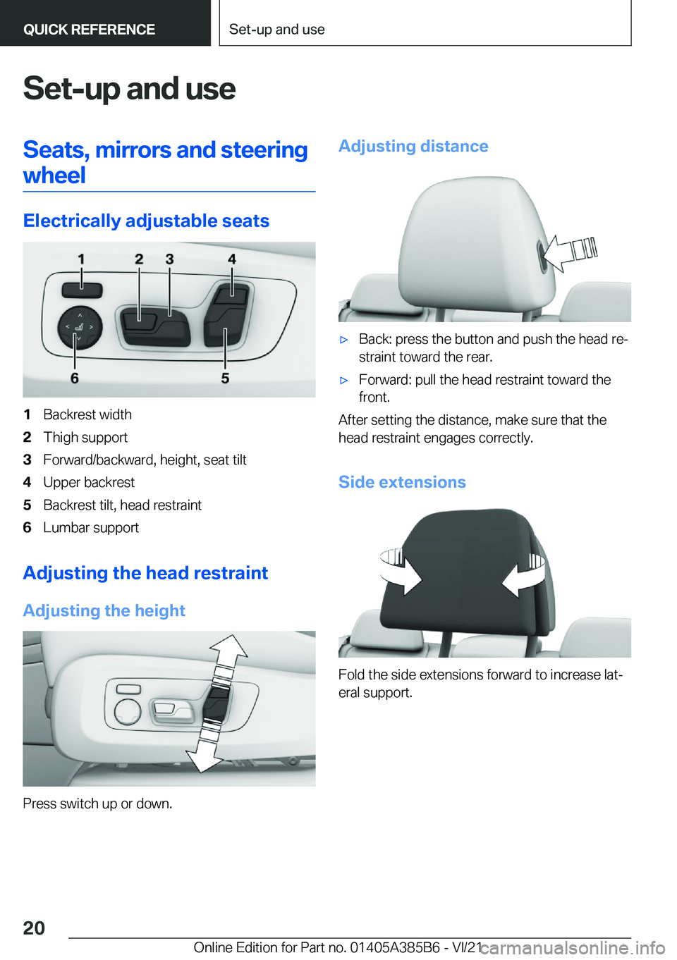 BMW X7 2022  Owners Manual �S�e�t�-�u�p��a�n�d��u�s�e�S�e�a�t�s�,��m�i�r�r�o�r�s��a�n�d��s�t�e�e�r�i�n�g�w�h�e�e�l
�E�l�e�c�t�r�i�c�a�l�l�y��a�d�j�u�s�t�a�b�l�e��s�e�a�t�s
�1�B�a�c�k�r�e�s�t��w�i�d�t�h�2�T�h�i�g�h��s�u