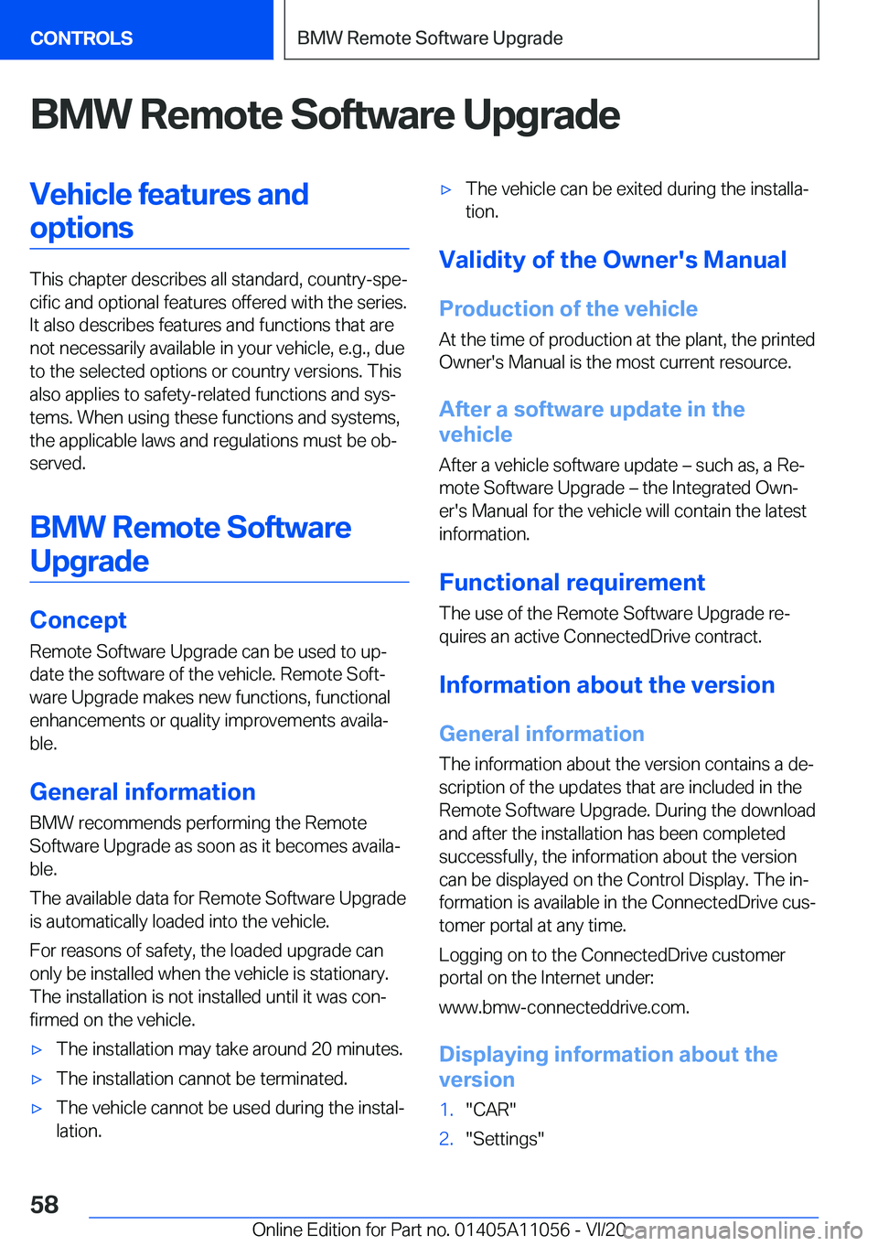 BMW X7 2021  Owners Manual �B�M�W��R�e�m�o�t�e��S�o�f�t�w�a�r�e��U�p�g�r�a�d�e�V�e�h�i�c�l�e��f�e�a�t�u�r�e�s��a�n�d�o�p�t�i�o�n�s
�T�h�i�s��c�h�a�p�t�e�r��d�e�s�c�r�i�b�e�s��a�l�l��s�t�a�n�d�a�r�d�,��c�o�u�n�t�r�y�-�
