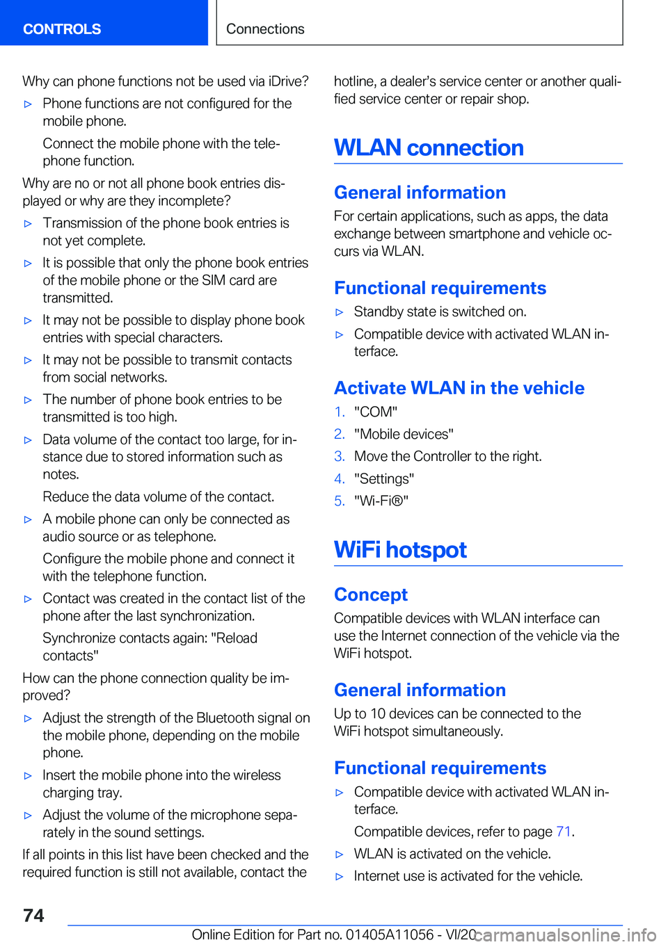 BMW X7 2021  Owners Manual �W�h�y��c�a�n��p�h�o�n�e��f�u�n�c�t�i�o�n�s��n�o�t��b�e��u�s�e�d��v�i�a��i�D�r�i�v�e� 'x�P�h�o�n�e��f�u�n�c�t�i�o�n�s��a�r�e��n�o�t��c�o�n�f�i�g�u�r�e�d��f�o�r��t�h�e
�m�o�b�i�l�e��