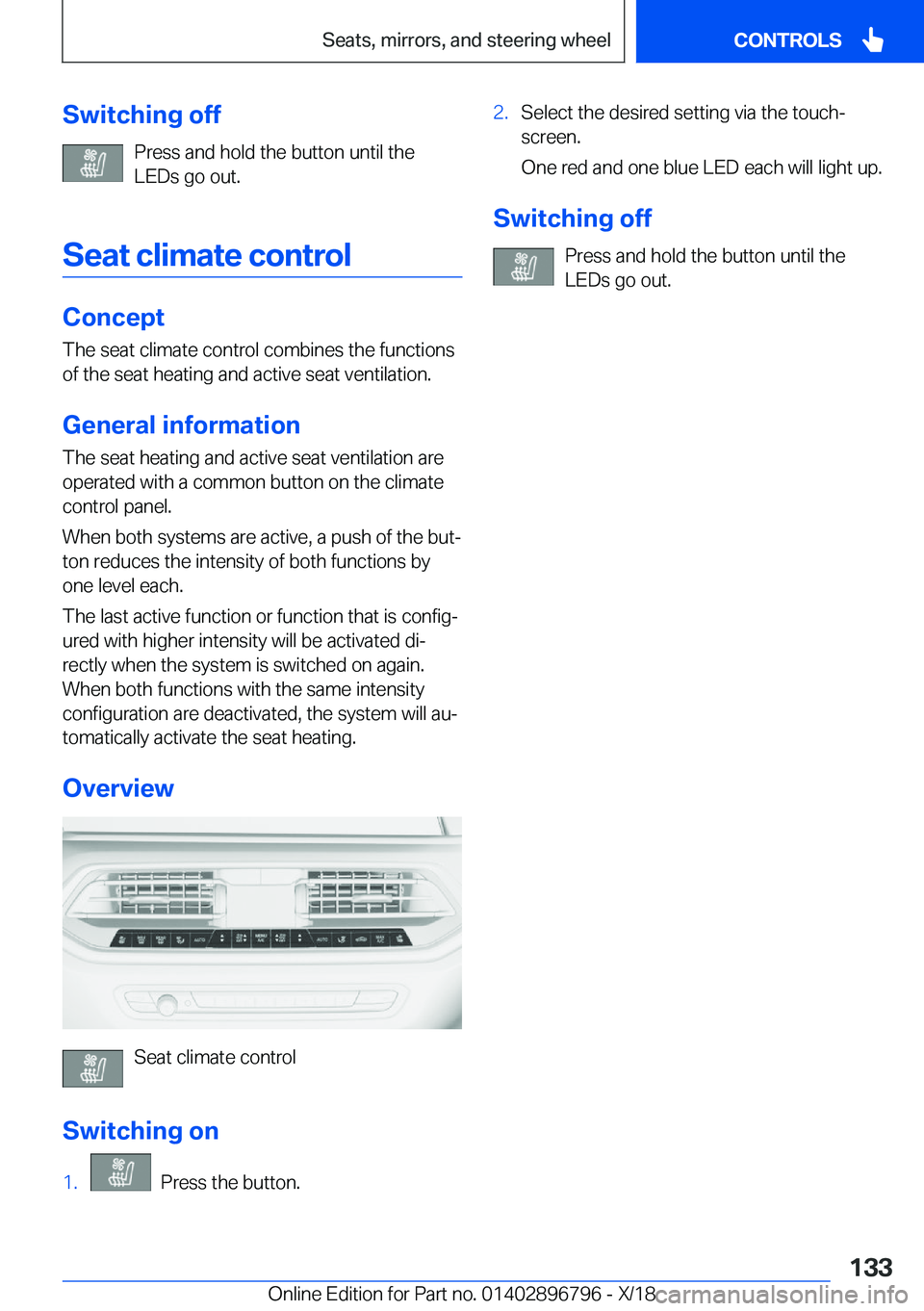BMW X7 2019  Owners Manual �S�w�i�t�c�h�i�n�g��o�f�f�P�r�e�s�s��a�n�d��h�o�l�d��t�h�e��b�u�t�t�o�n��u�n�t�i�l��t�h�e
�L�E�D�s��g�o��o�u�t�.
�S�e�a�t��c�l�i�m�a�t�e��c�o�n�t�r�o�l
�C�o�n�c�e�p�t
�T�h�e��s�e�a�t��c�l