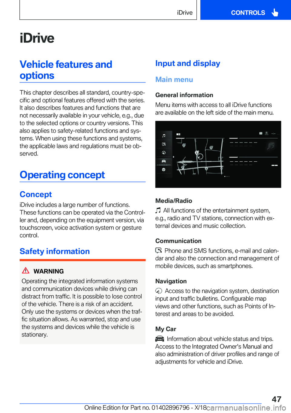 BMW X7 2019  Owners Manual �i�D�r�i�v�e�V�e�h�i�c�l�e��f�e�a�t�u�r�e�s��a�n�d�o�p�t�i�o�n�s
�T�h�i�s��c�h�a�p�t�e�r��d�e�s�c�r�i�b�e�s��a�l�l��s�t�a�n�d�a�r�d�,��c�o�u�n�t�r�y�-�s�p�ej�c�i�f�i�c��a�n�d��o�p�t�i�o�n�a�